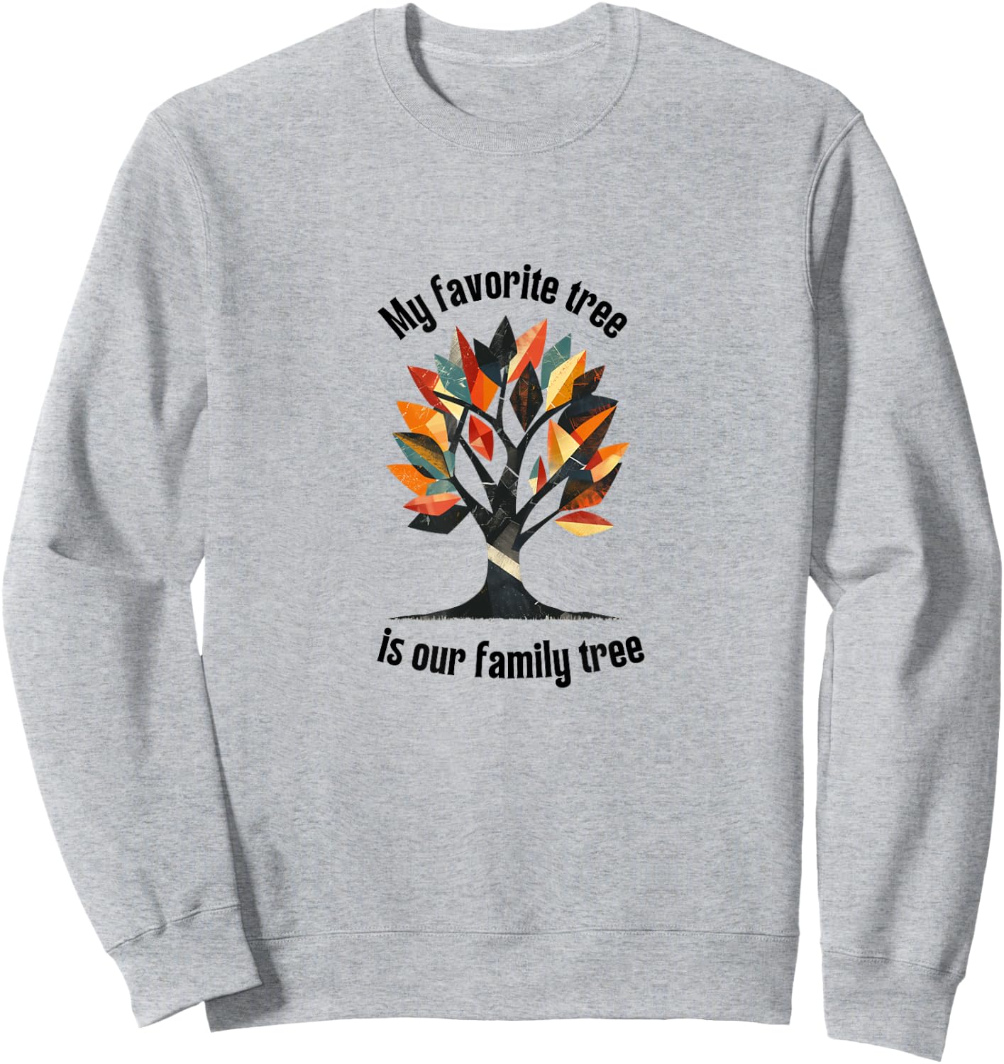 Favorite Tree is my Family History Funny Genealogy Sweatshirt - Sweatshirt | Ash