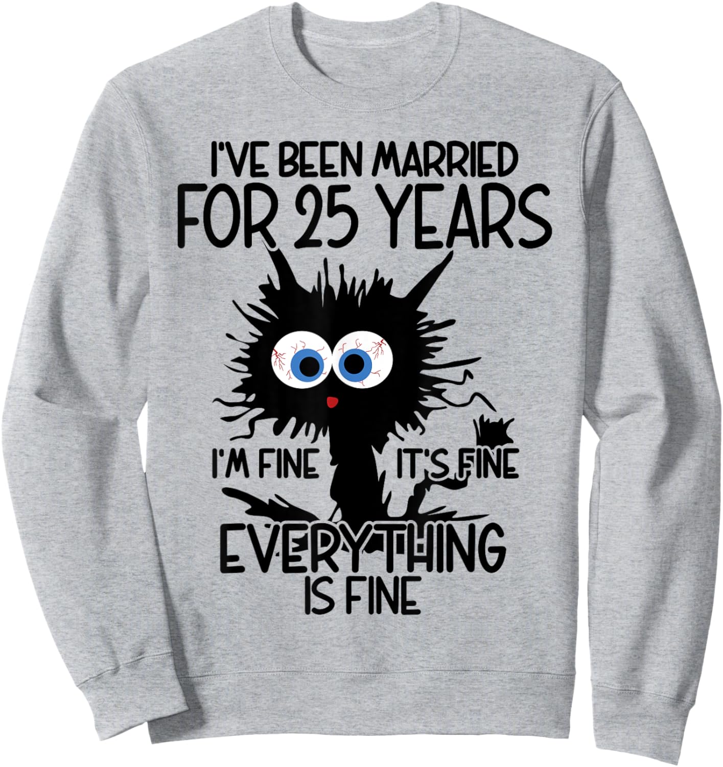Silver Wedding I've Been Married For 25 Years Sweatshirt - Sweatshirt | Ash