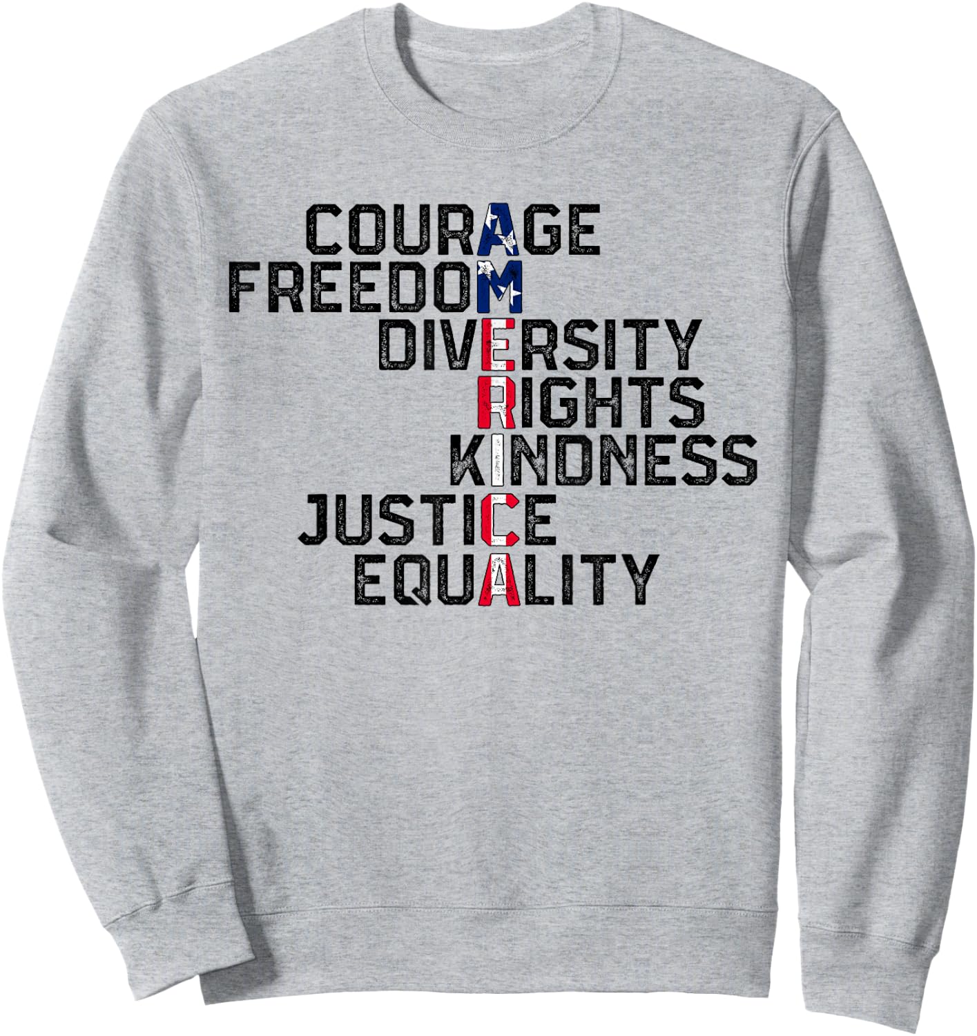 Courage Freedom Diversity Rights Kindness Justice Equality Sweatshirt - Sweatshirt | Ash