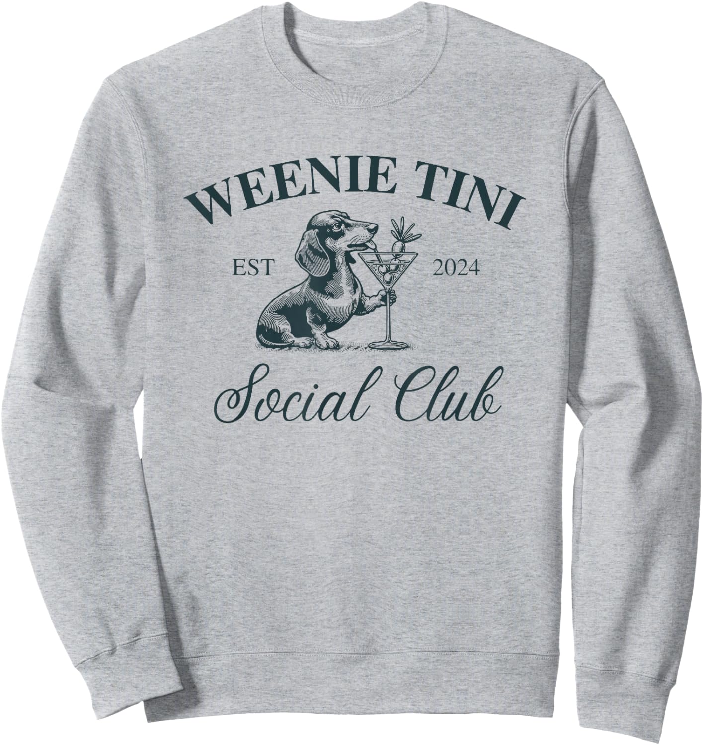 Dachshund Weenie Tini Social Club Sweatshirt - Sweatshirt | Ash