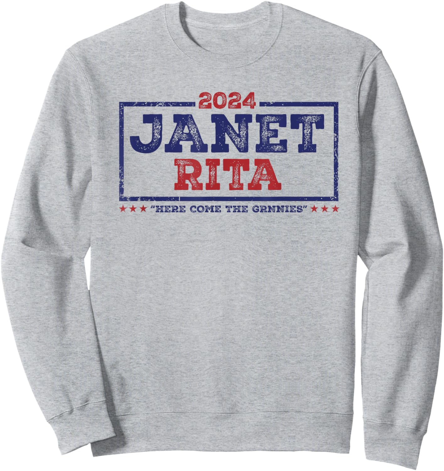 Janet and Rita 2024 Here Come The Grannies Sweatshirt - Sweatshirt | Ash