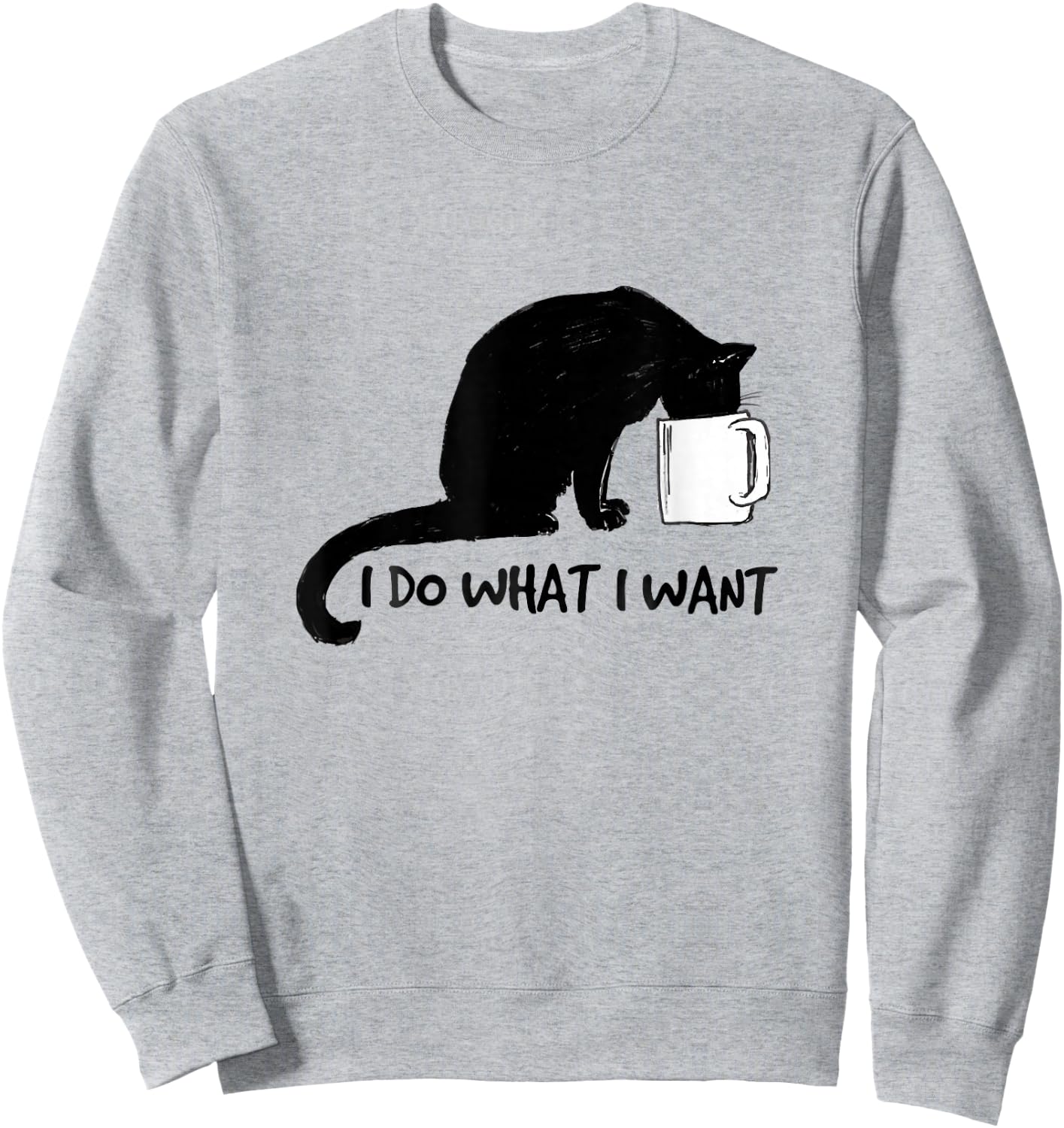 Black Cat Do What I Want Red Cup Funny My Cat Sweatshirt - Sweatshirt | Ash