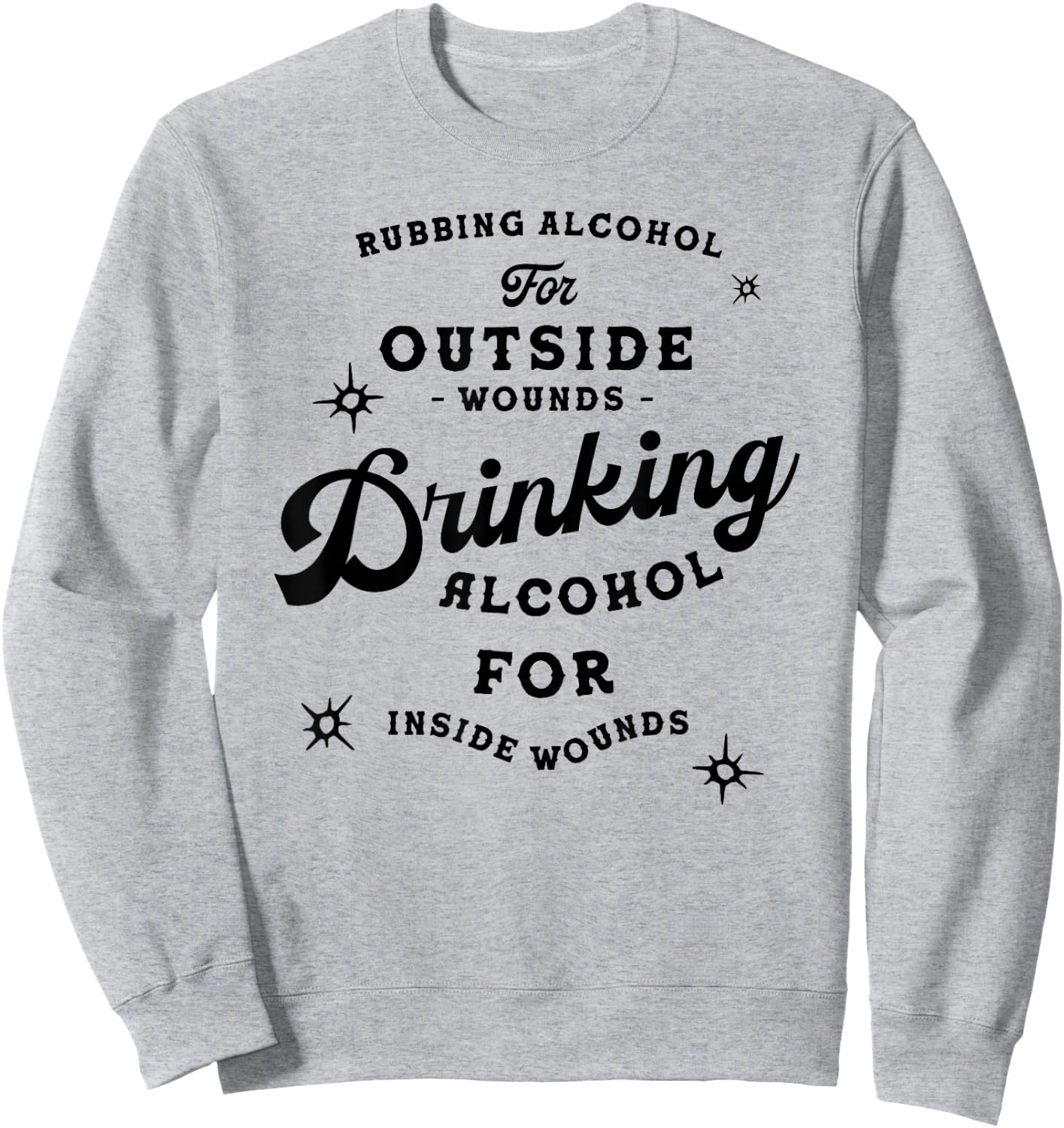 Funny Nick Miller Quote Shirt: Alcohol Saying New Girl Gift Sweatshirt - Sweatshirt | Ash
