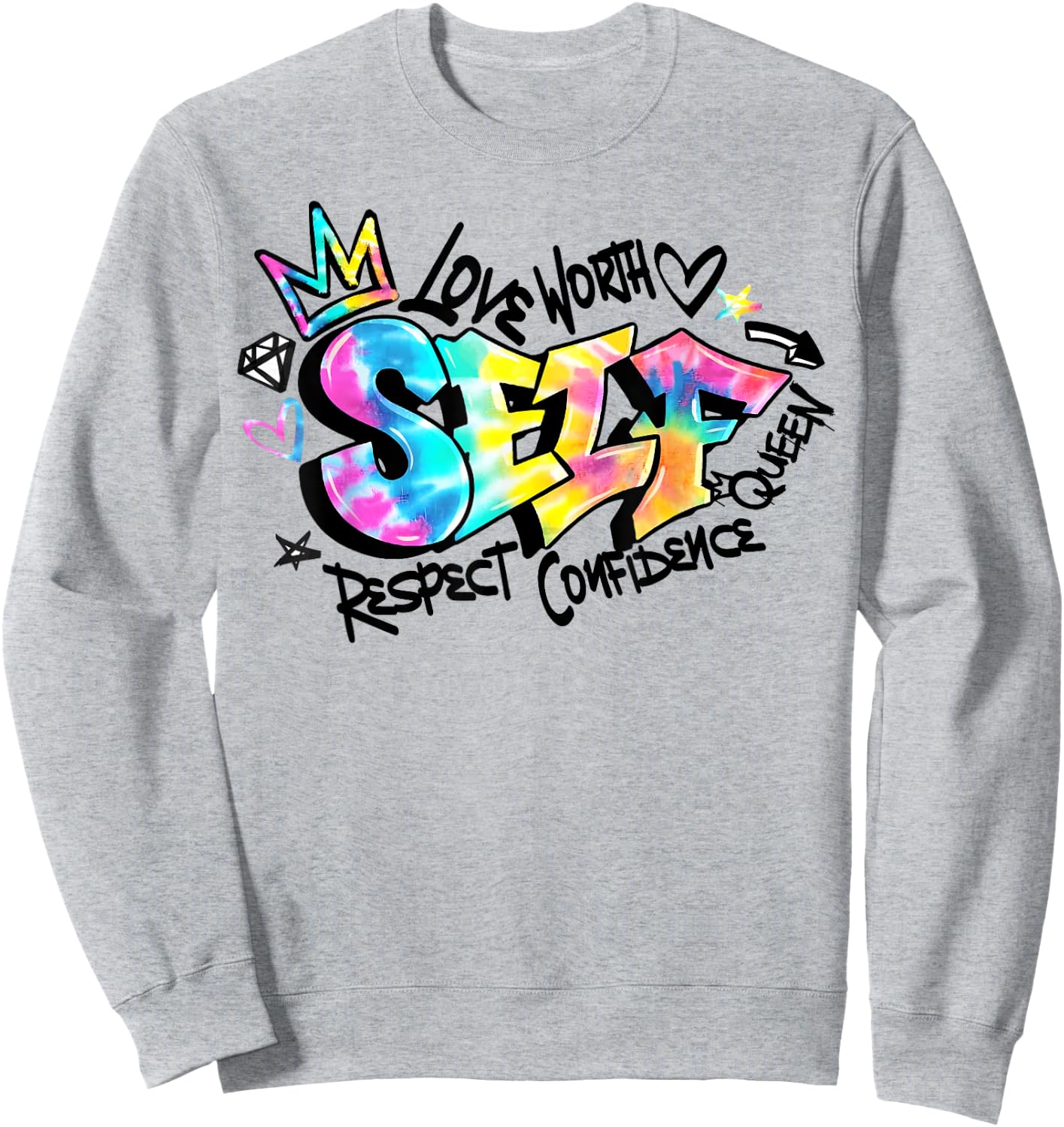 Self Love Self Respect Self Worth Sweatshirt - Sweatshirt | Ash
