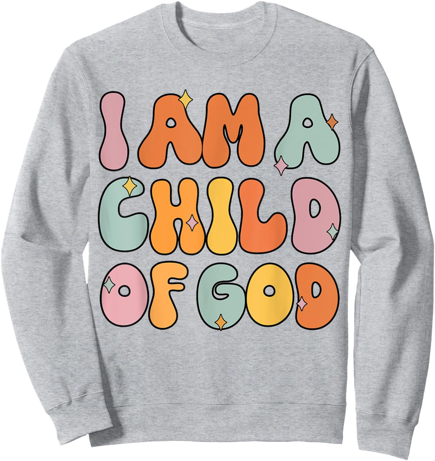 Im Child of God Cute Christian Jesus Teen Girl Women Toddler Sweatshirt - Sweatshirt | Ash