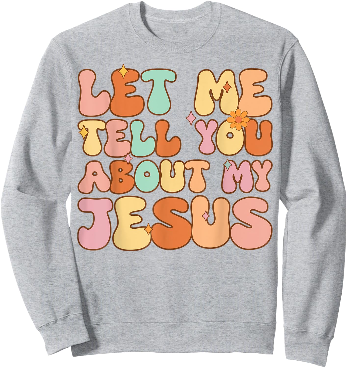 Girls Let Me Tell You About My Jesus Youth Women Christian Sweatshirt - Sweatshirt | Ash