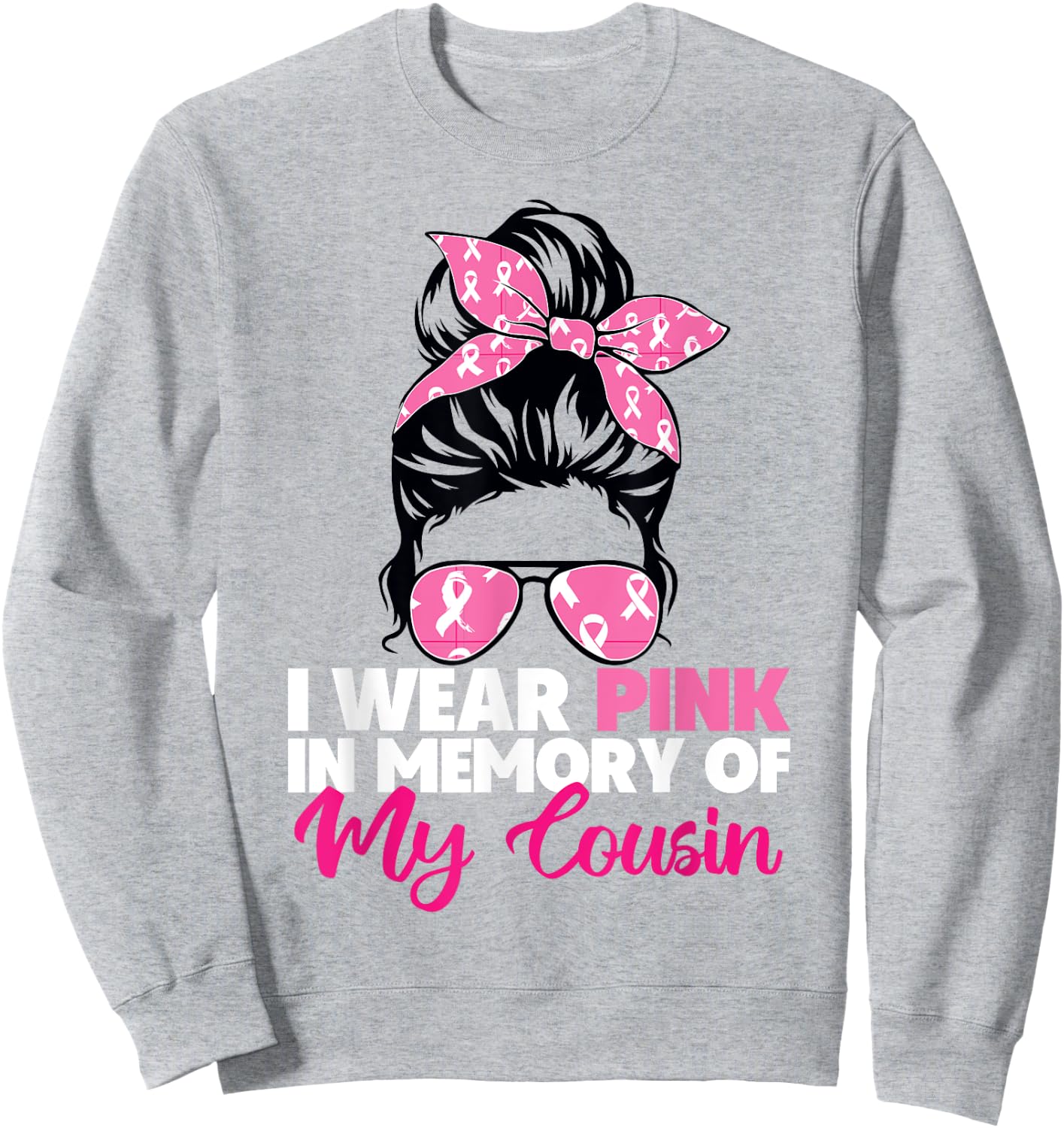 I Wear Pink In Memory Of My Cousin Breast Cancer Awareness Sweatshirt - Sweatshirt | Ash