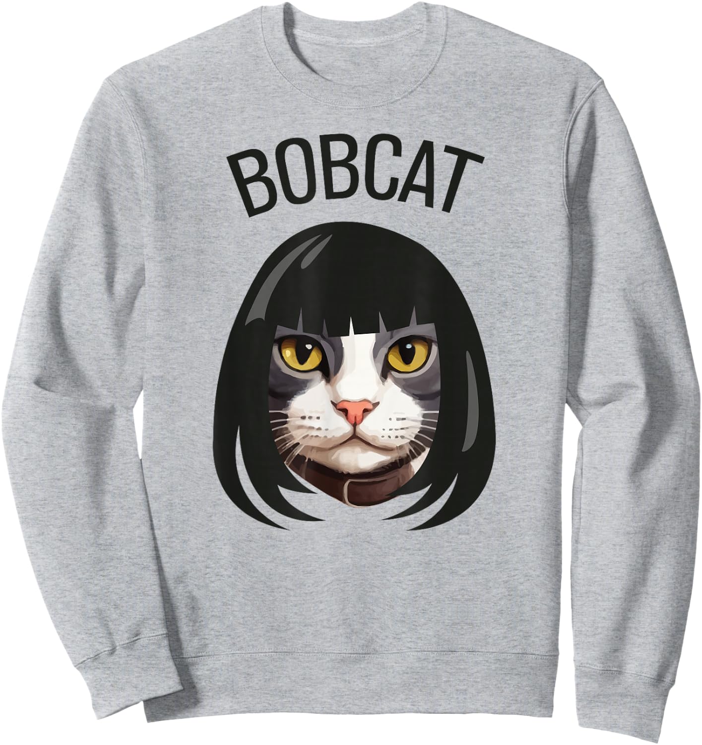 Bobcat funny cat bob haircut trending comedy cat graphic Sweatshirt - Sweatshirt | Ash