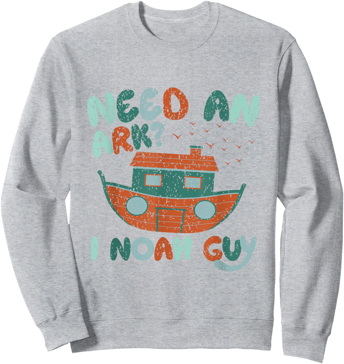 Need An Ark? I Noah Guy Christian Boys Funny Sweatshirt - Sweatshirt | Ash
