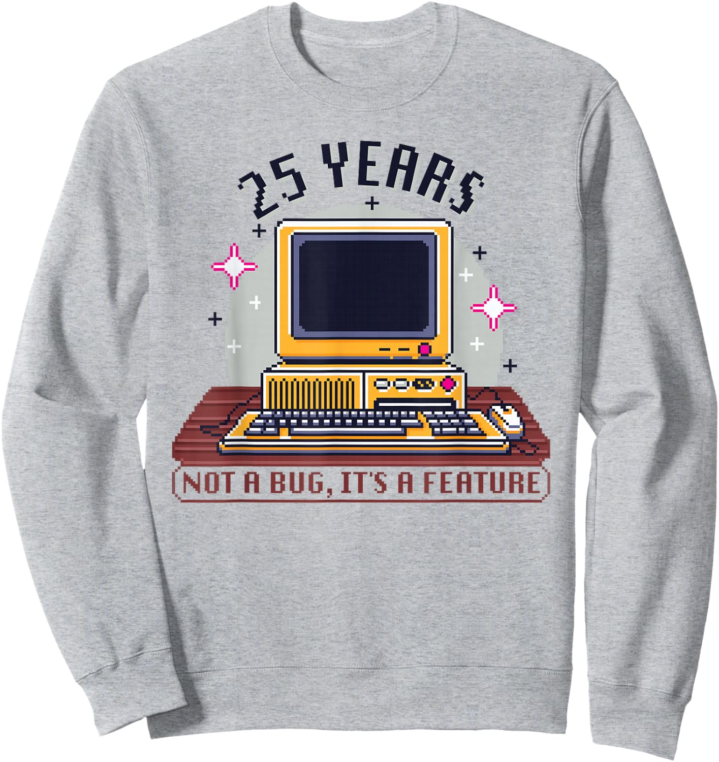 25 Year Old - Computer Nerd Funny Programmer 25th Birthday Sweatshirt - Sweatshirt | Ash