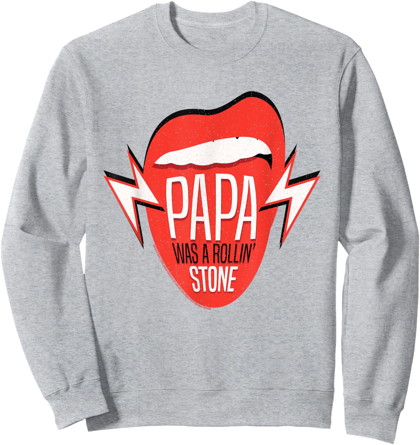 Papa Was a Rollin' Stone Lyric The Temptations Sweatshirt - Sweatshirt | Ash