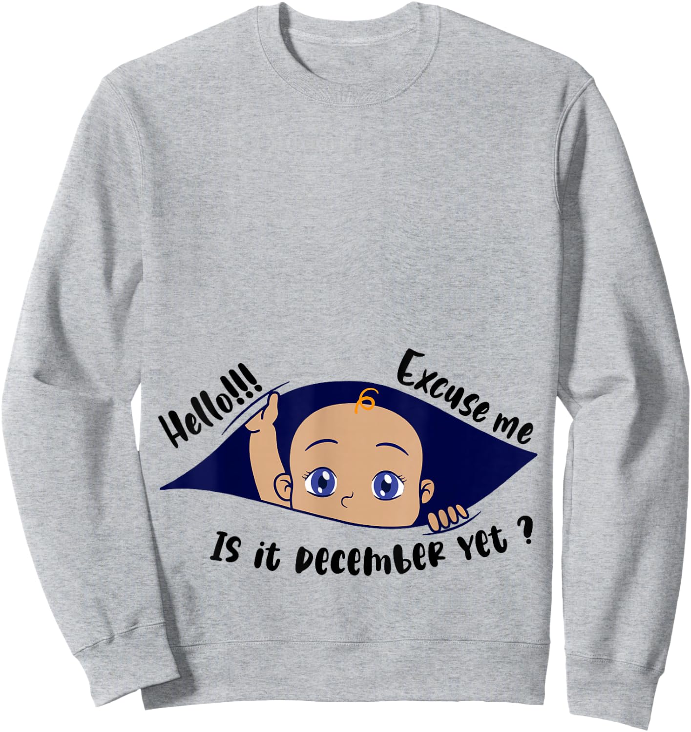 Excuse Me Is It December Yet Pregnancy Boy Announcement Sweatshirt - Sweatshirt | Ash