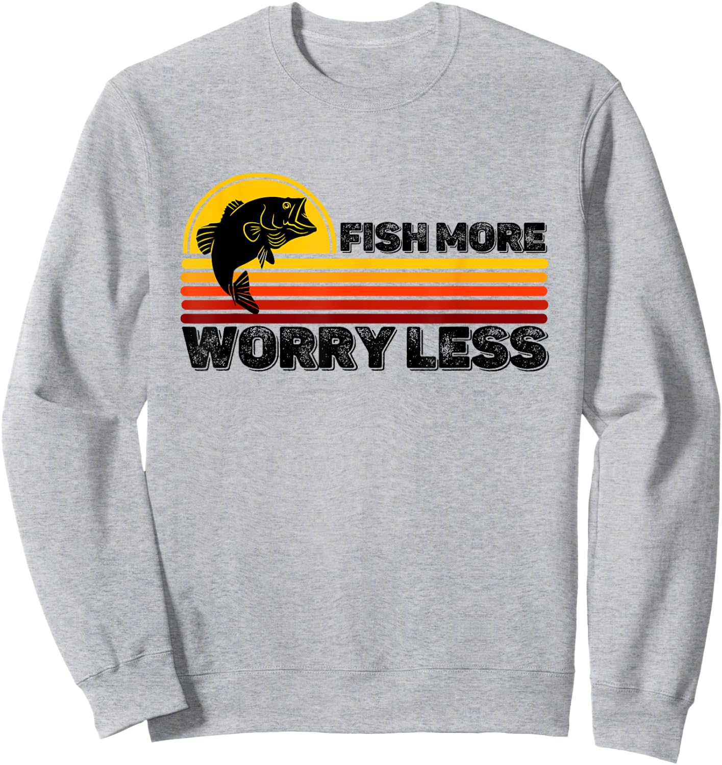 Fisher Quote Fish More Worry Less Fishermen Fishing Lover Sweatshirt - Sweatshirt | Ash