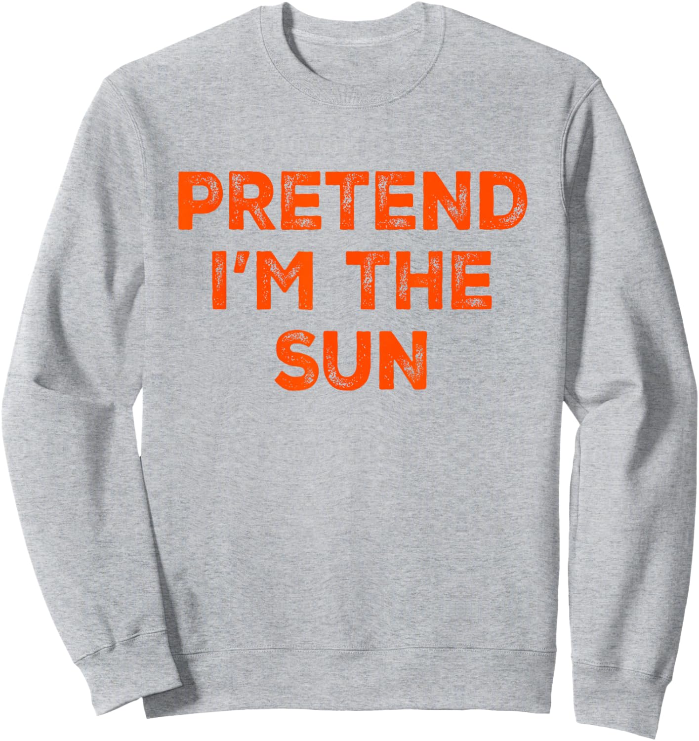 Pretend I'm The Sun Lazy Halloween Costume Sweatshirt - Sweatshirt | Ash