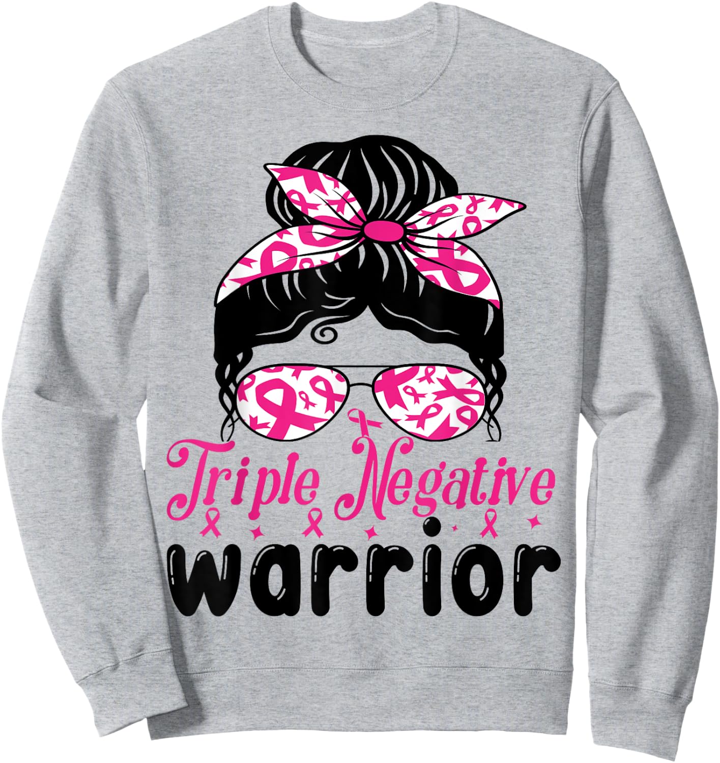 Triple Negative Warrior messy bun Breast Cancer Awareness Sweatshirt - Sweatshirt | Ash