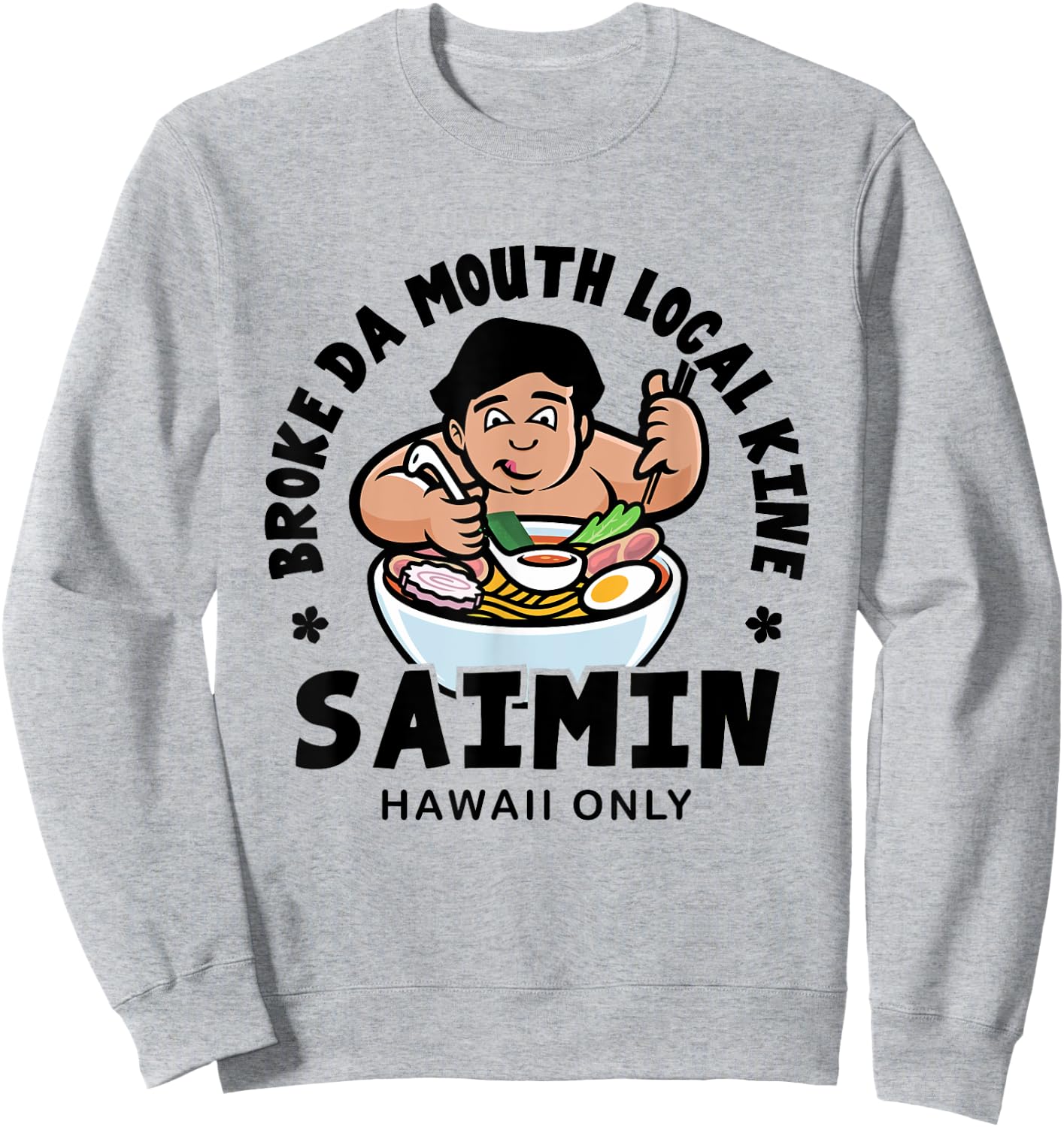 Broke Da Mouth Saimin Hawaiian Style Noodle Sweatshirt - Sweatshirt | Ash