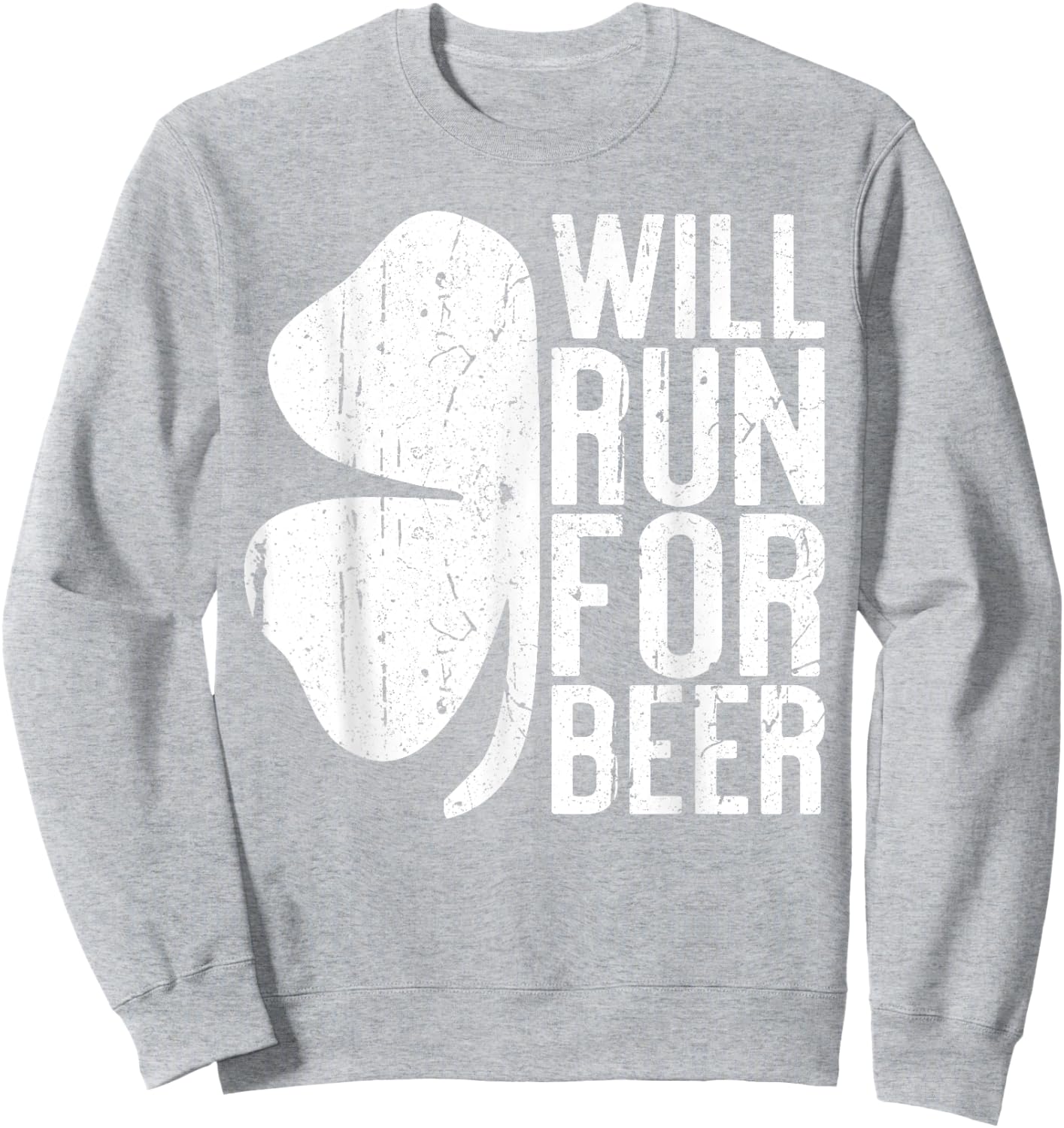Will Run For Beer Shirt Irish Men Women St Patricks Day Sweatshirt - Sweatshirt | Ash