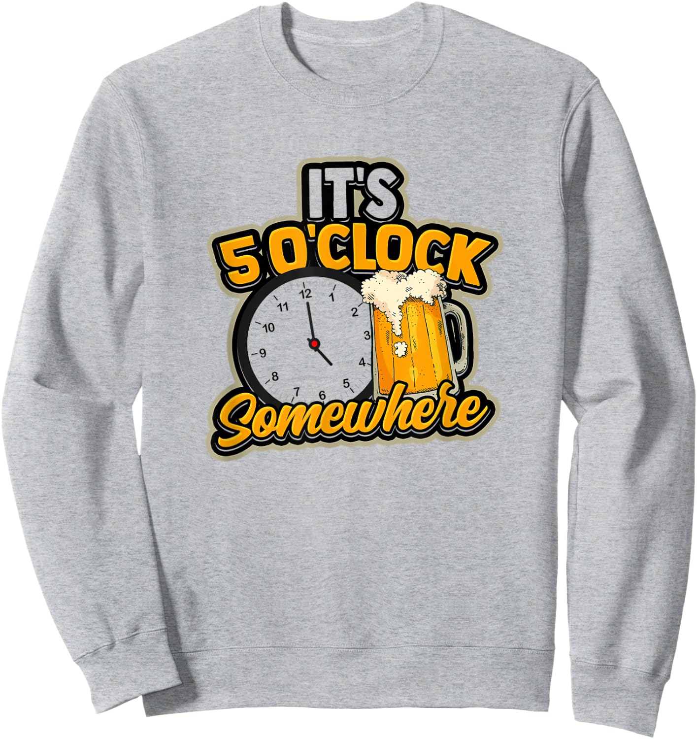 It's 5 O'Clock Somewhere - Vacation and party at a beach Men Women Sweatshirt - Sweatshirt | Ash