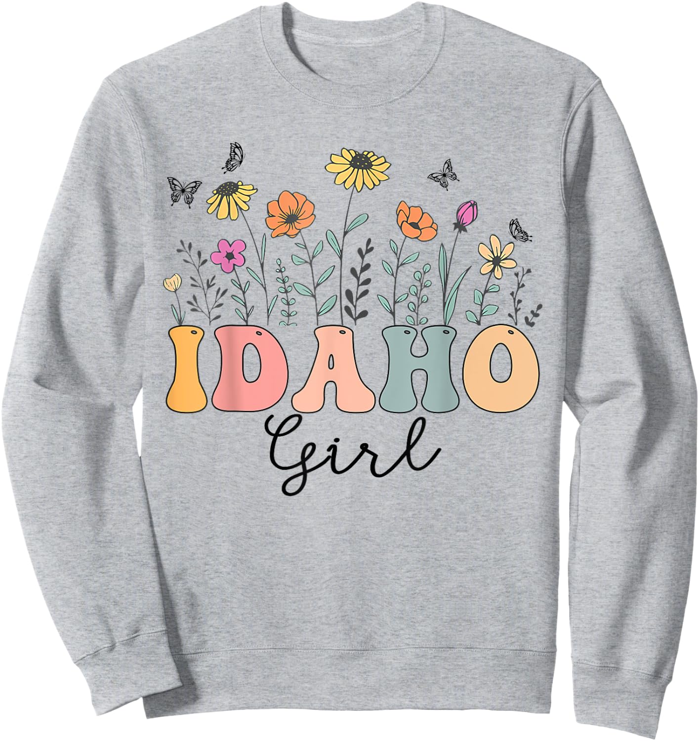 Idaho Girl Wildflower Groovy Idaho Lover Sweatshirt - Sweatshirt | Ash