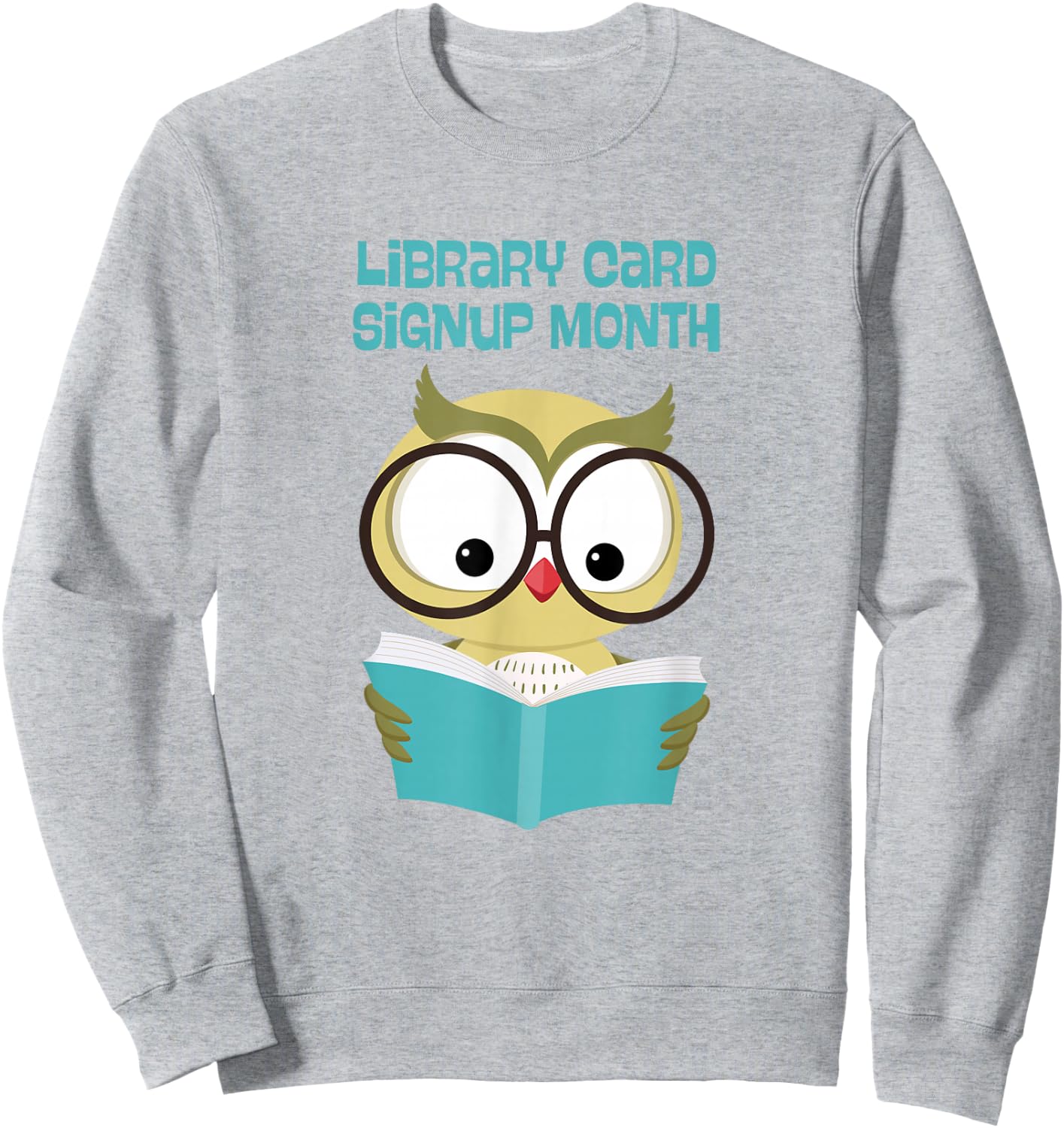 September Library Card Sign Up Month Reading Owl Sweatshirt - Sweatshirt | Ash
