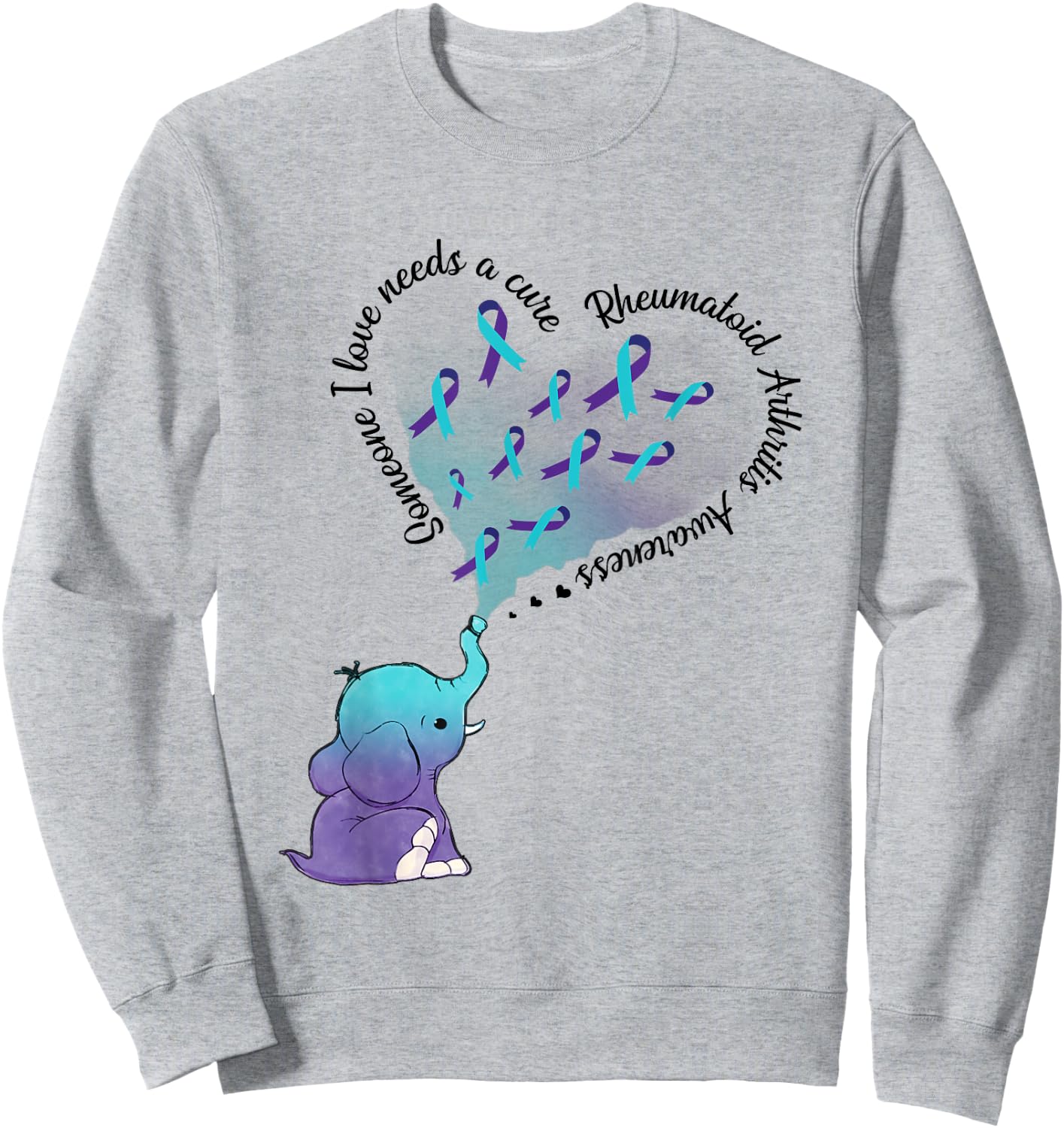 Someone I Love Needs A Cure Rheumatoid Arthritis Awareness Sweatshirt - Sweatshirt | Ash