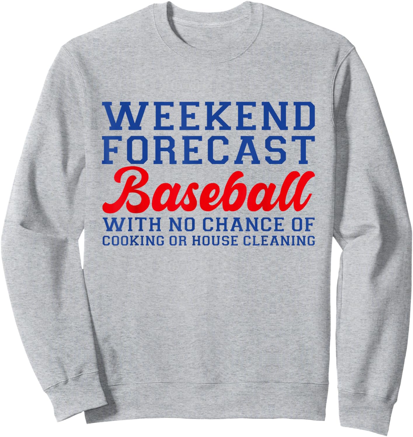 Retro Baseball Mom Mother's Day Weekend Forecast Baseball Sweatshirt - Sweatshirt | Ash