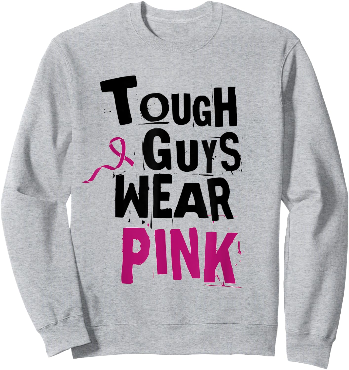 Breast Cancer Awareness Tough Guys Wear Pink , keds boys Sweatshirt - Sweatshirt | Ash