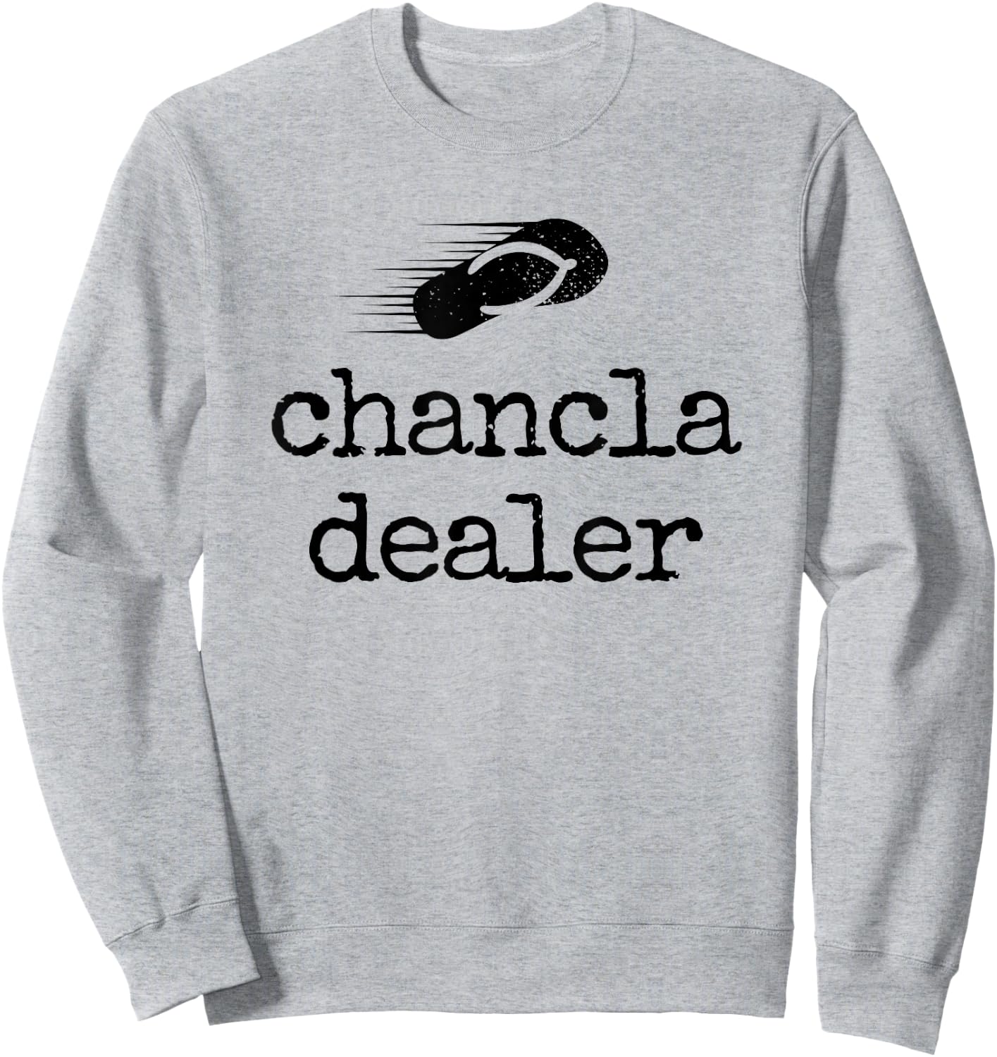 Chancla Dealer Retro Hispanic Heritage Month Mom Chancleta Sweatshirt - Sweatshirt | Ash
