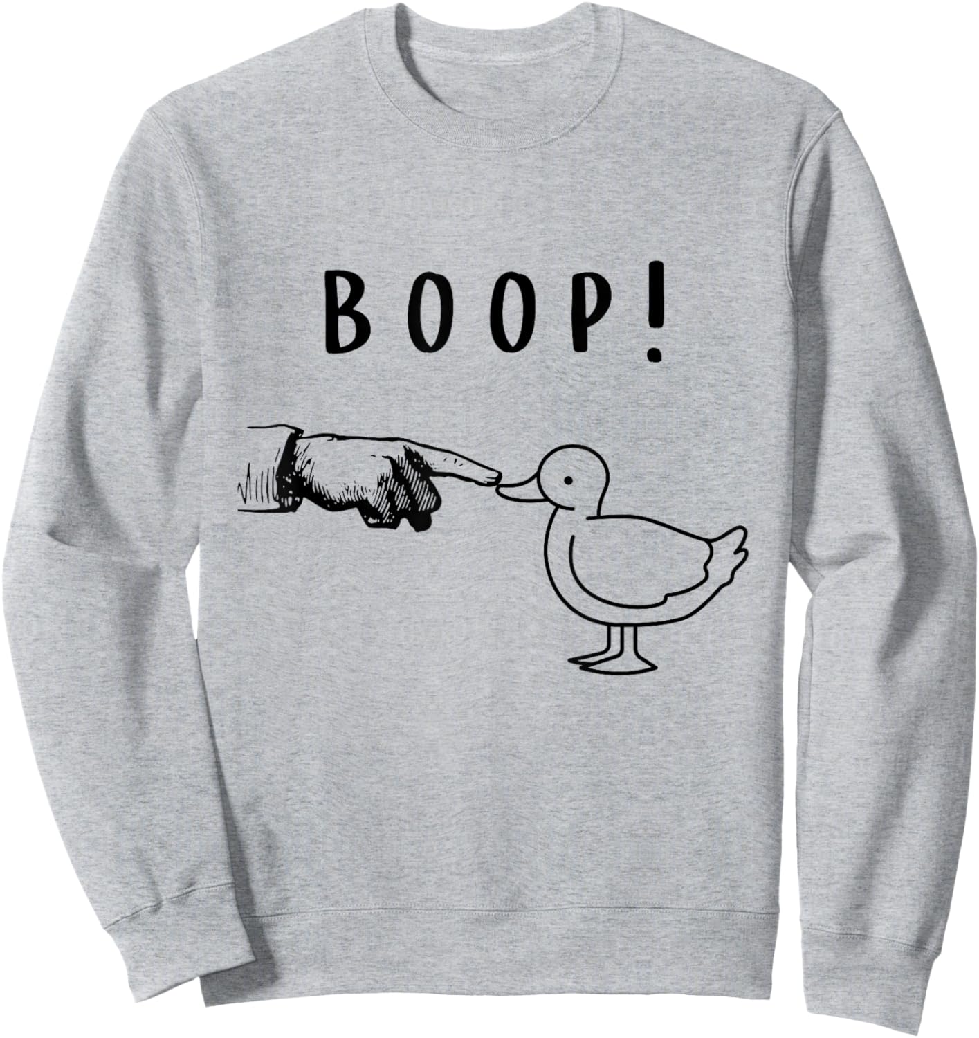 Duck Lover Funny Slogan Beak Boop Waterfowl Fowl Farmer Sweatshirt - Sweatshirt | Ash