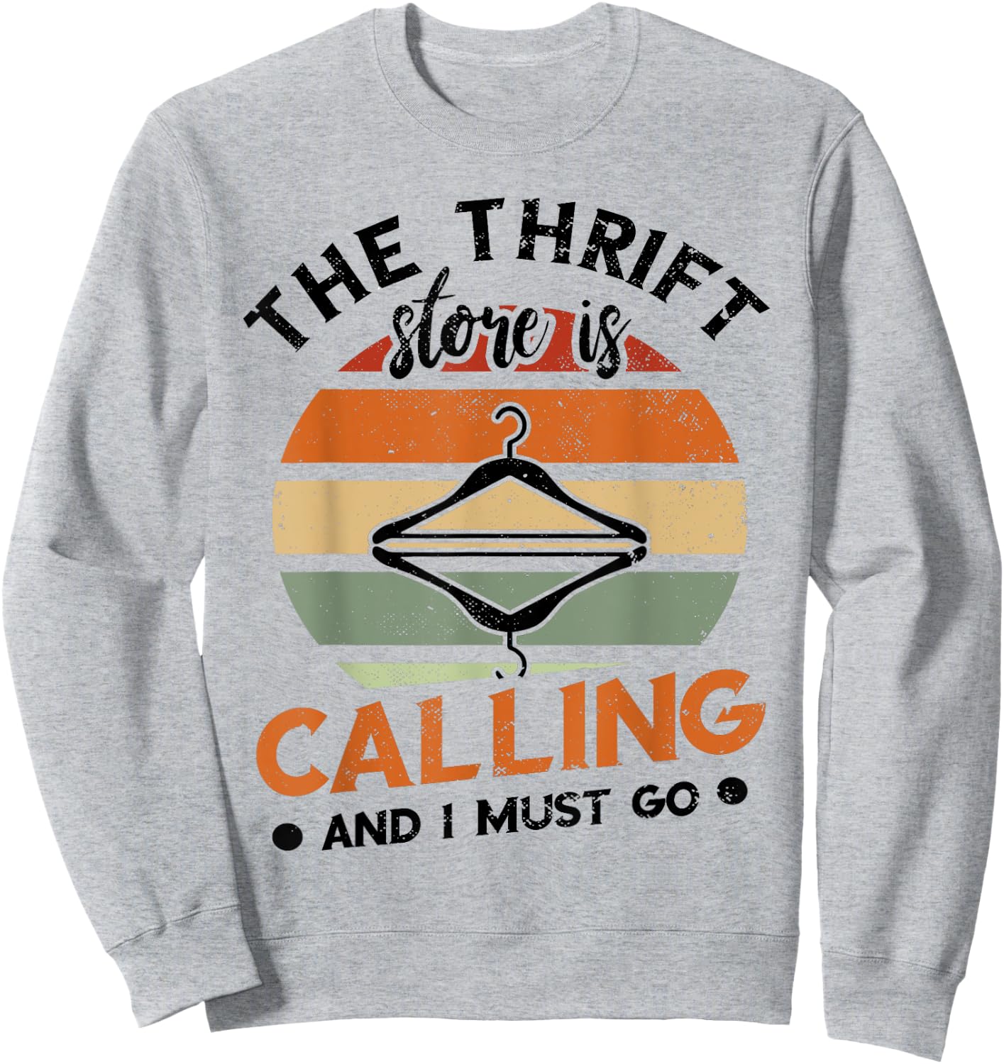 The Thrift Store Is Calling Thrifter Retro Hanger Thrifting Sweatshirt - Sweatshirt | Ash