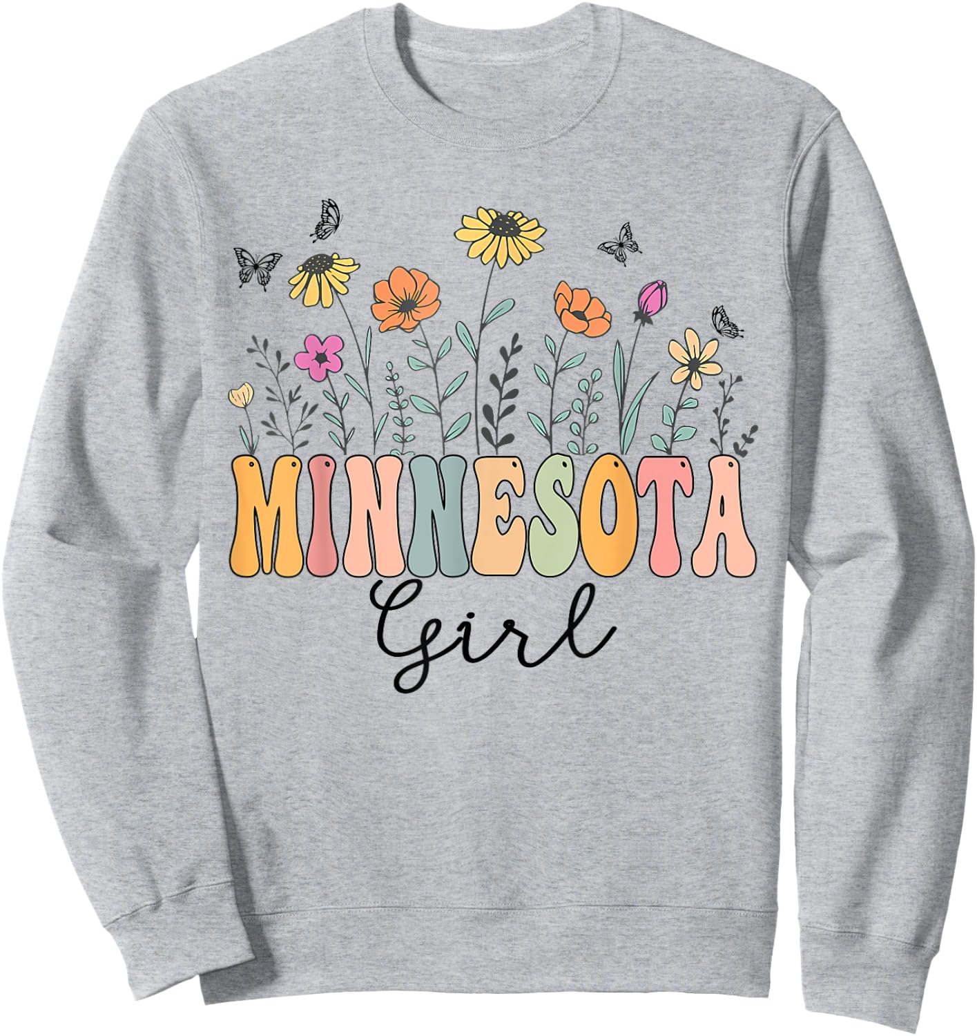 Minnesota Girl Wildflower Groovy Minnesota Lover Sweatshirt - Sweatshirt | Ash