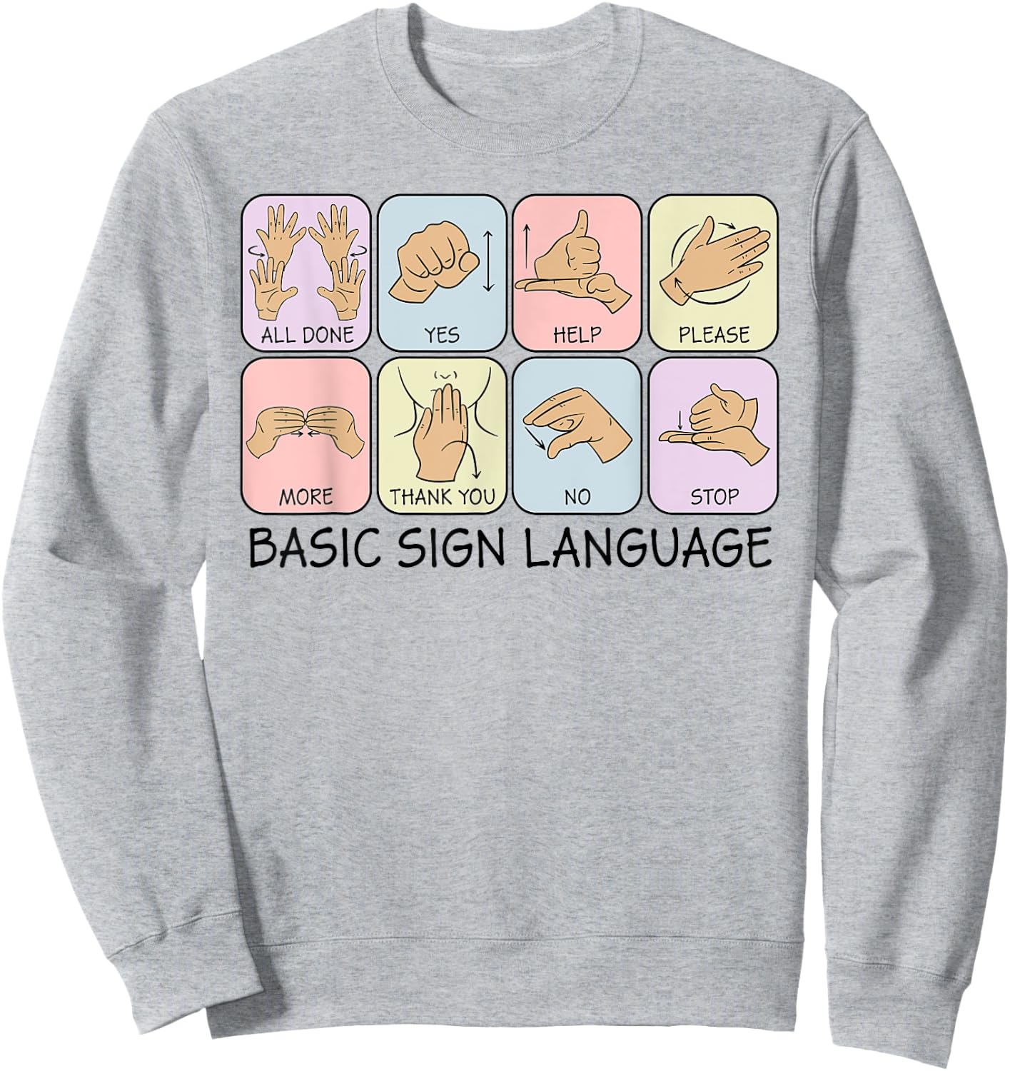 Basic Sign Language Speech Pathology Aac Sped Teacher Sweatshirt - Sweatshirt | Ash