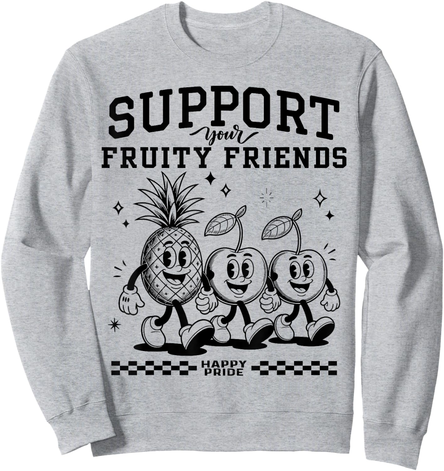 Support Your Fruity Friends Sweatshirt - Sweatshirt | Ash