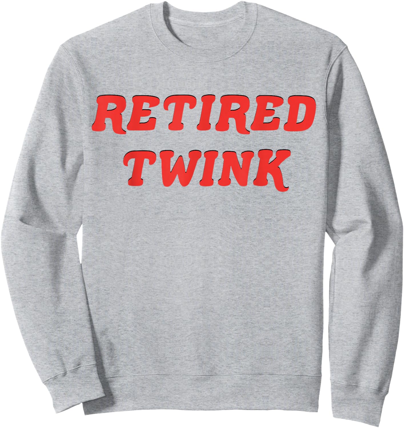 Retired Twink Gay Pride Sweatshirt - Sweatshirt | Ash