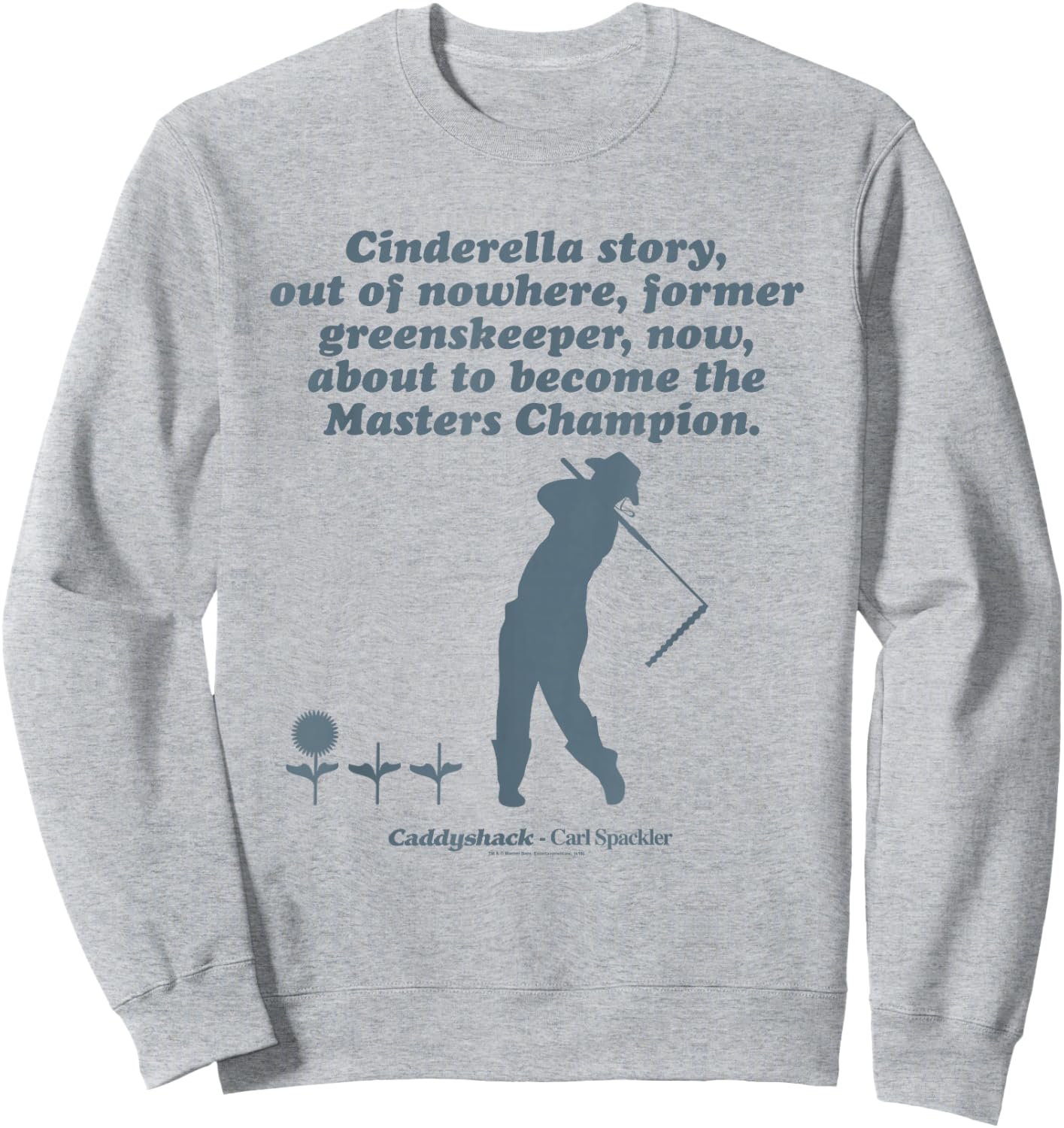 Caddyshack Cinderella Story Sweatshirt - Sweatshirt | Ash