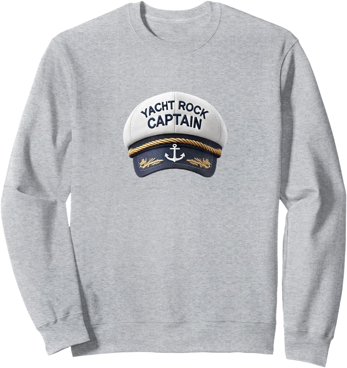 Yacht Rock Captain Sailor Cap Sweatshirt - Sweatshirt | Ash