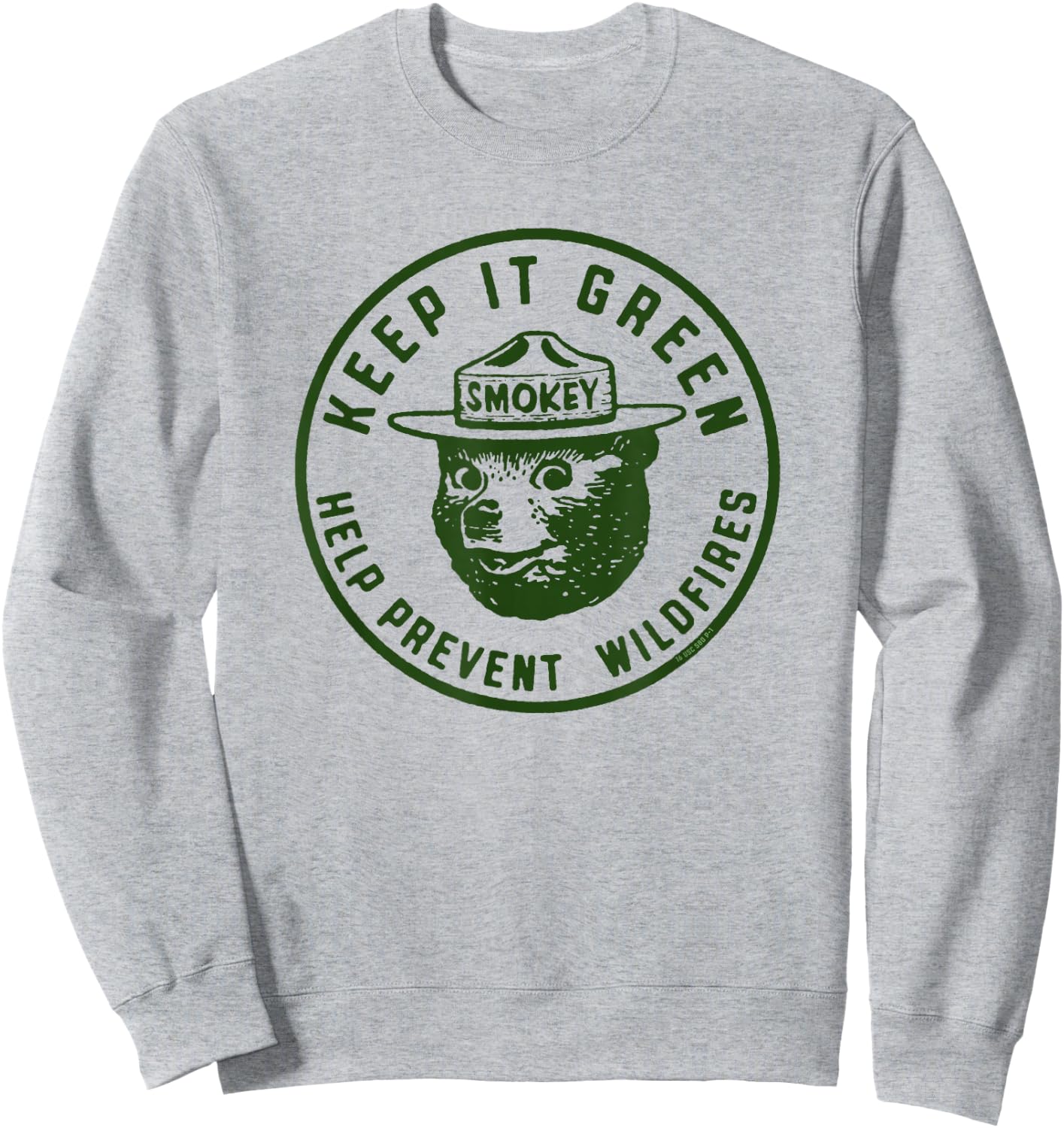 Keep It Green! Help Prevent Wildfires Vintage Smokey Bear Sweatshirt - Sweatshirt | Ash