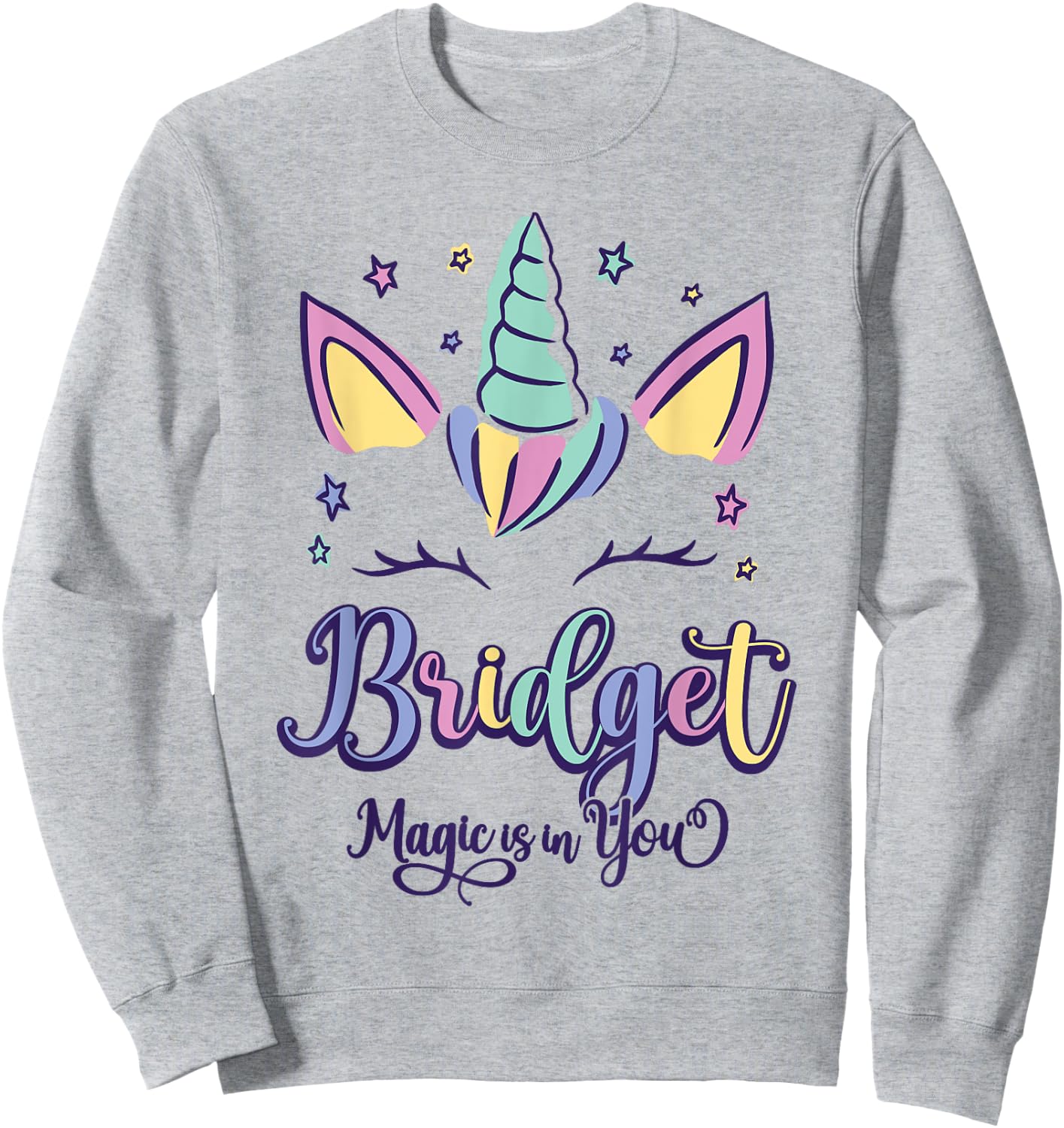 First Name Bridget Personalized I Love Bridget Sweatshirt - Sweatshirt | Ash