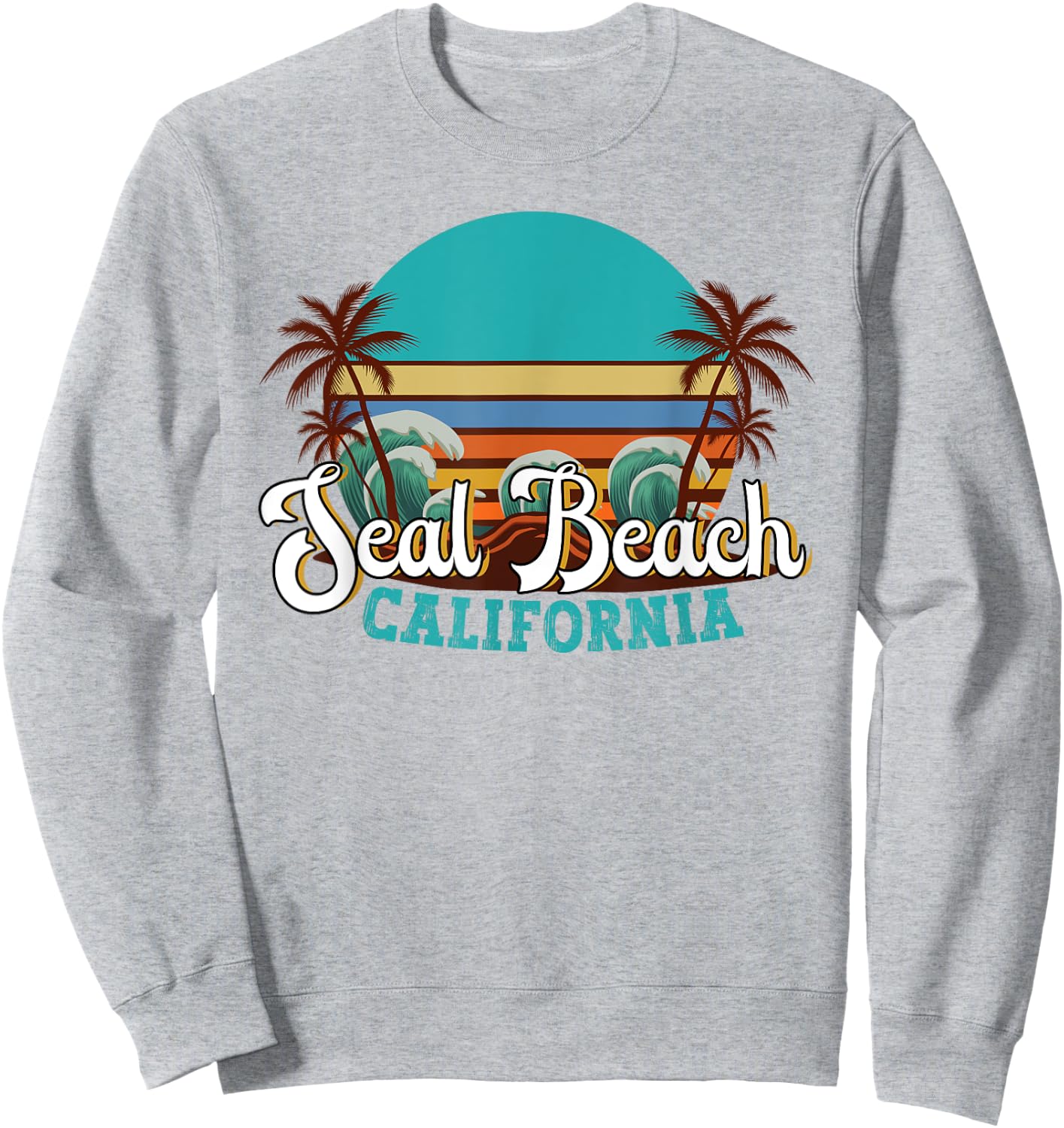 Seal Beach California CA Retro Summer Vacation Souvenir Sweatshirt - Sweatshirt | Ash