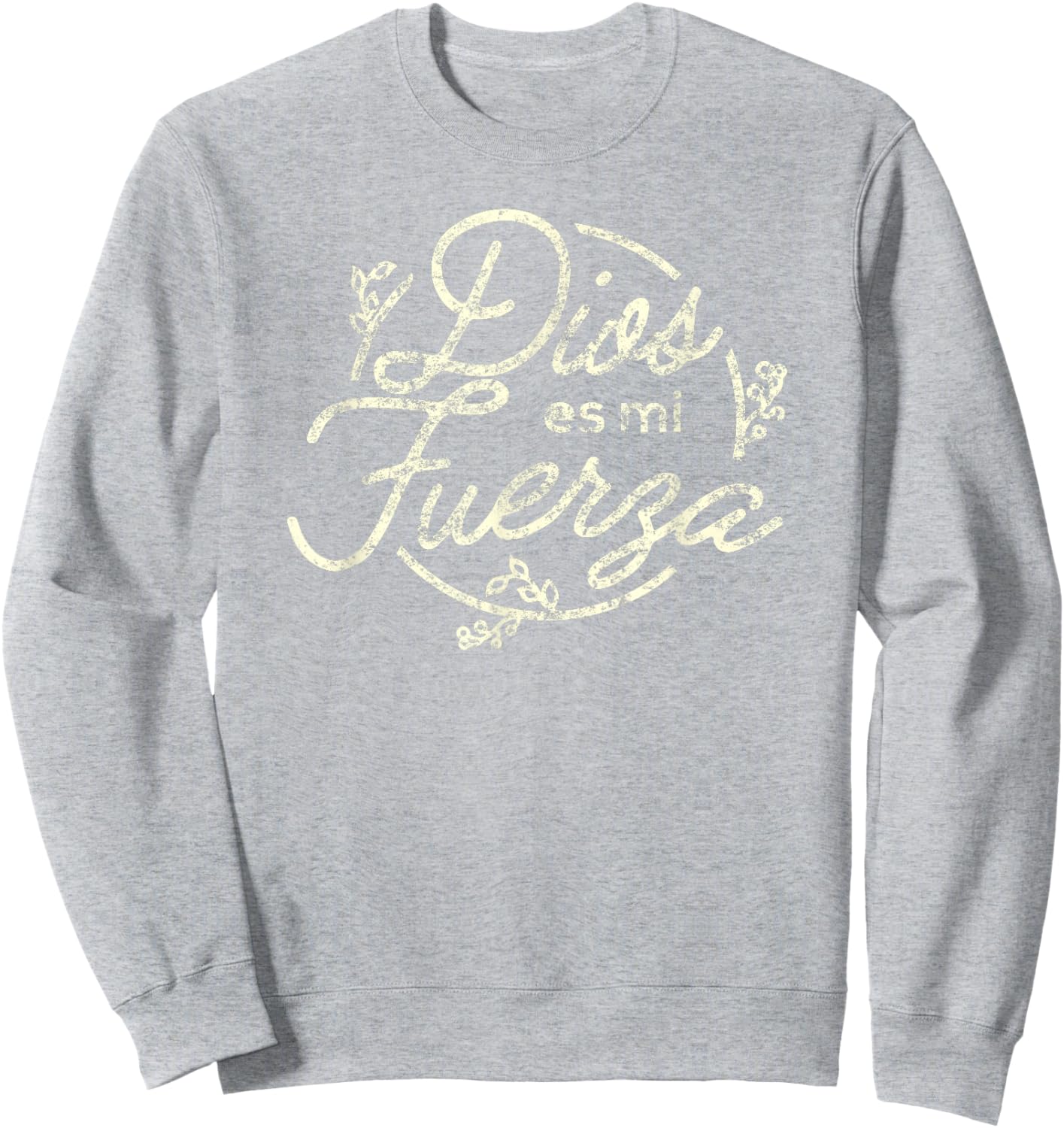 Dios es me Fuerza Camisa | Christian Shirts in Spanish Sweatshirt - Sweatshirt | Ash