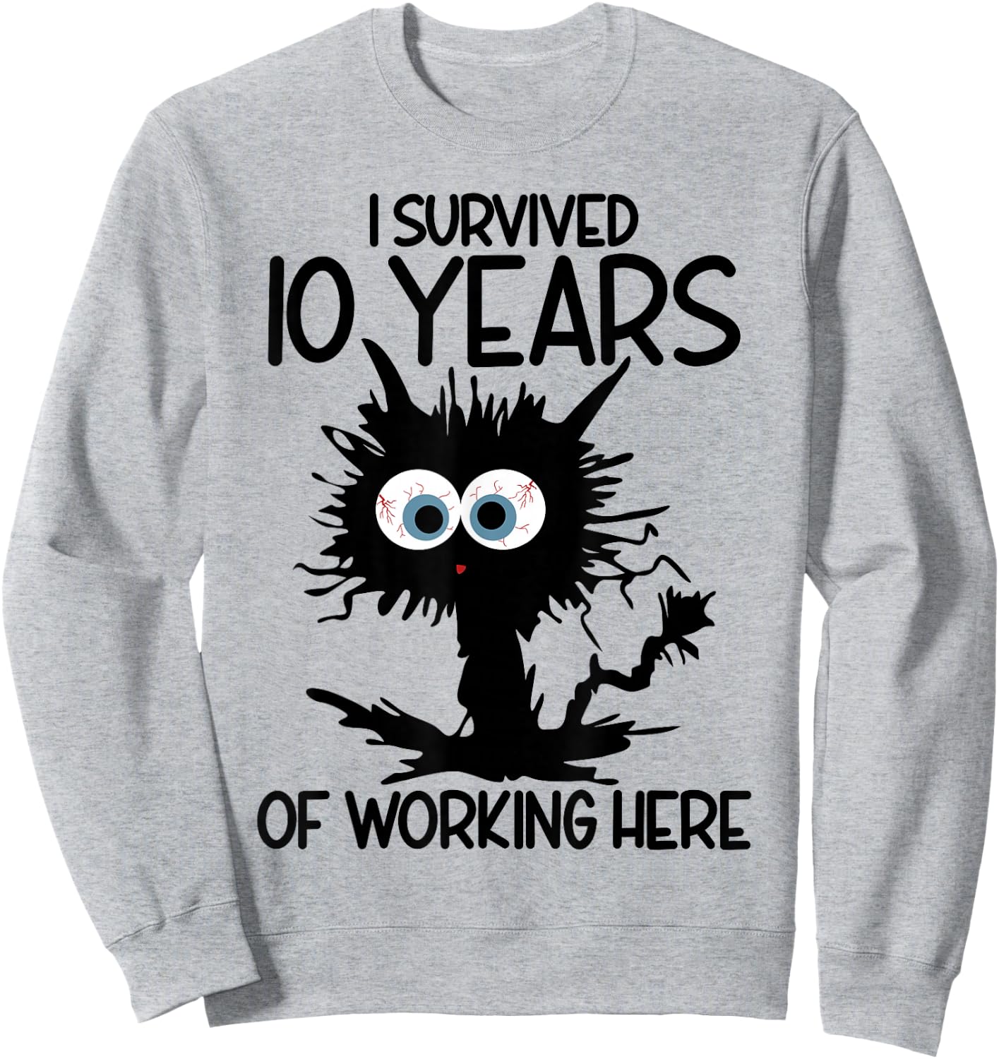I Survived 10 Years of Working Here Sweatshirt - Sweatshirt | Ash