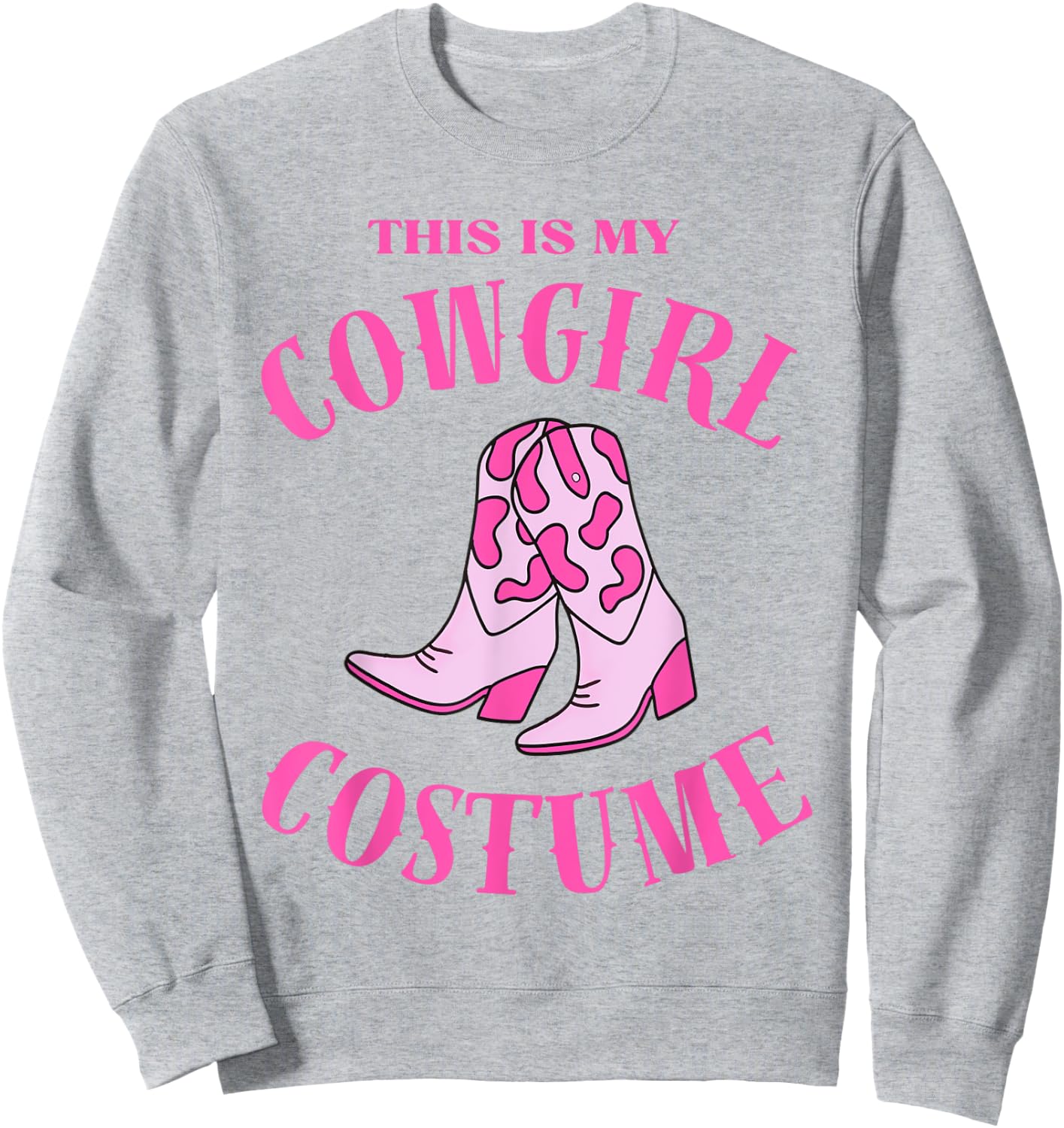 This Is My Cowgirl Costume Women Western Cowboy Rodeo Sweatshirt - Sweatshirt | Ash