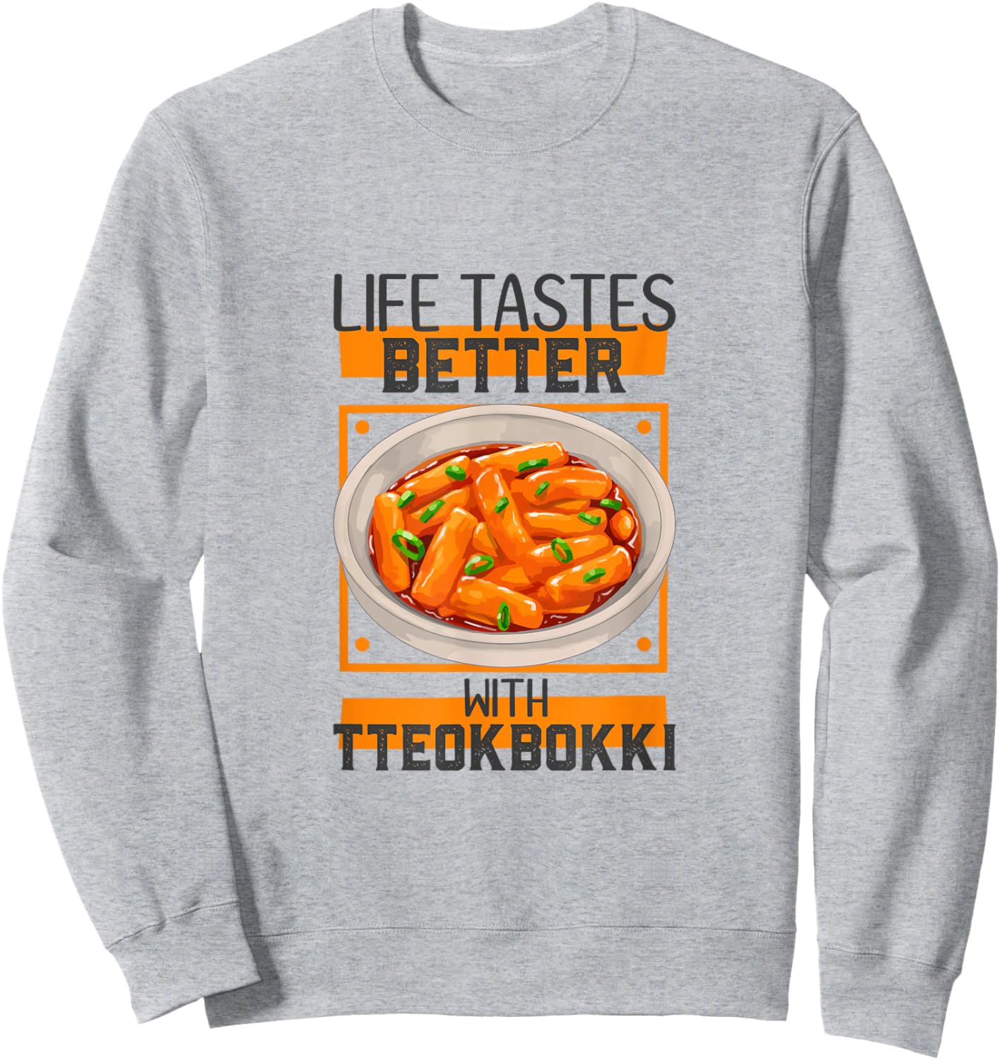 I love Tteokbokki Sweatshirt - Sweatshirt | Ash