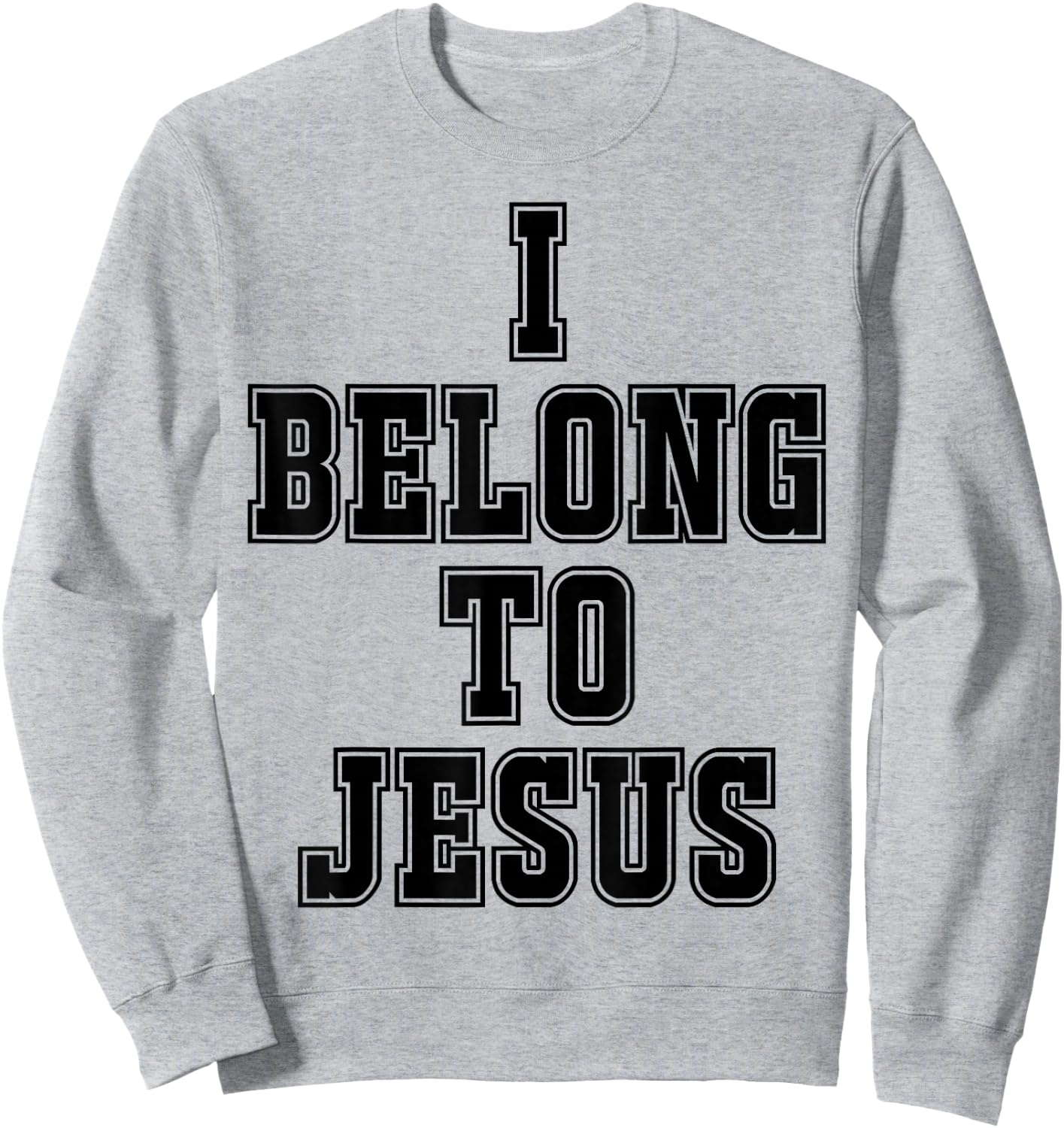 I Belong To Jesus Kaka - I Belong To Jesus Sweatshirt - Sweatshirt | Ash