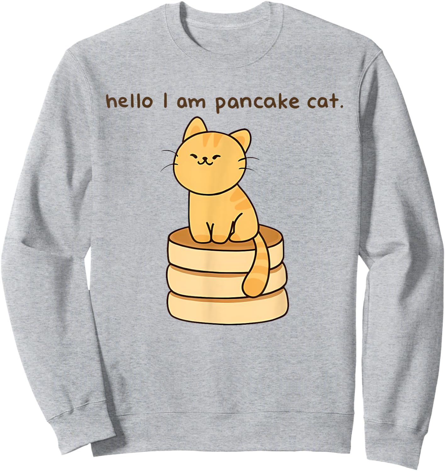 hello I am pancake cat. Funny design Sweatshirt - Sweatshirt | Ash