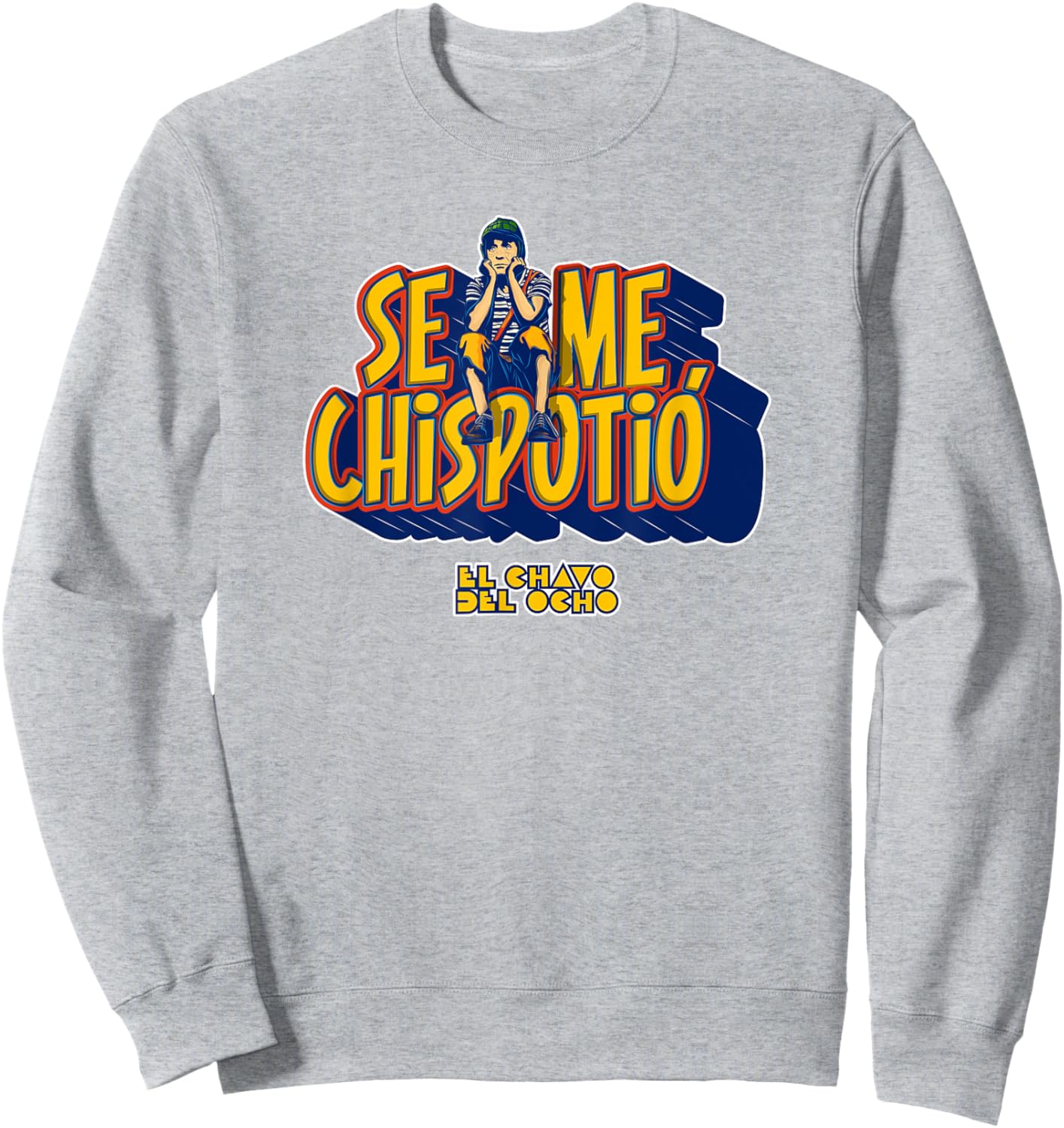 El Chavo - Colorful Desings for Kids, Teen, Women & Men Sweatshirt - Sweatshirt | Ash