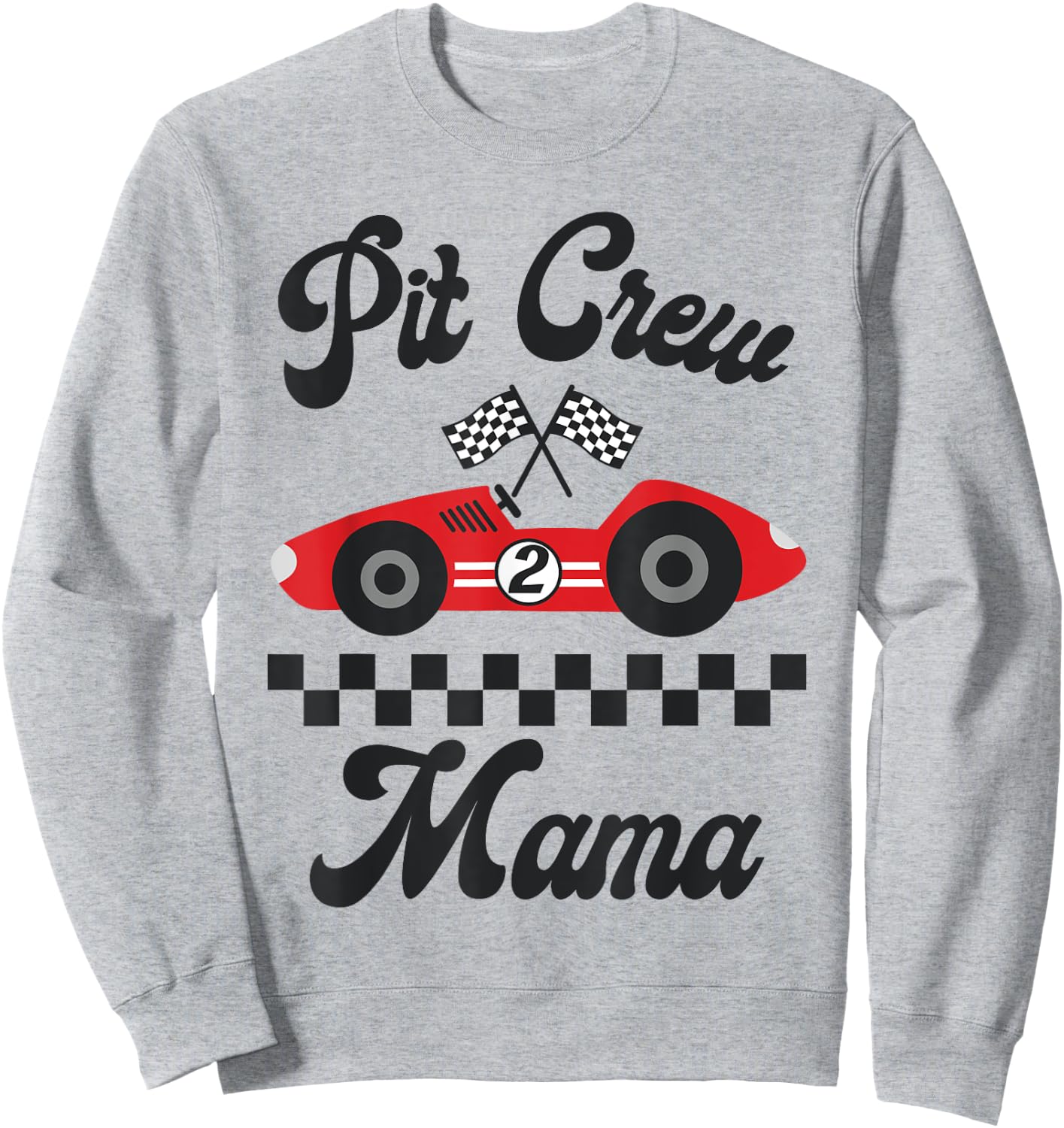 Two Fast Birthday Racing Car Mama Of The Birthday Boy Party Sweatshirt - Sweatshirt | Ash