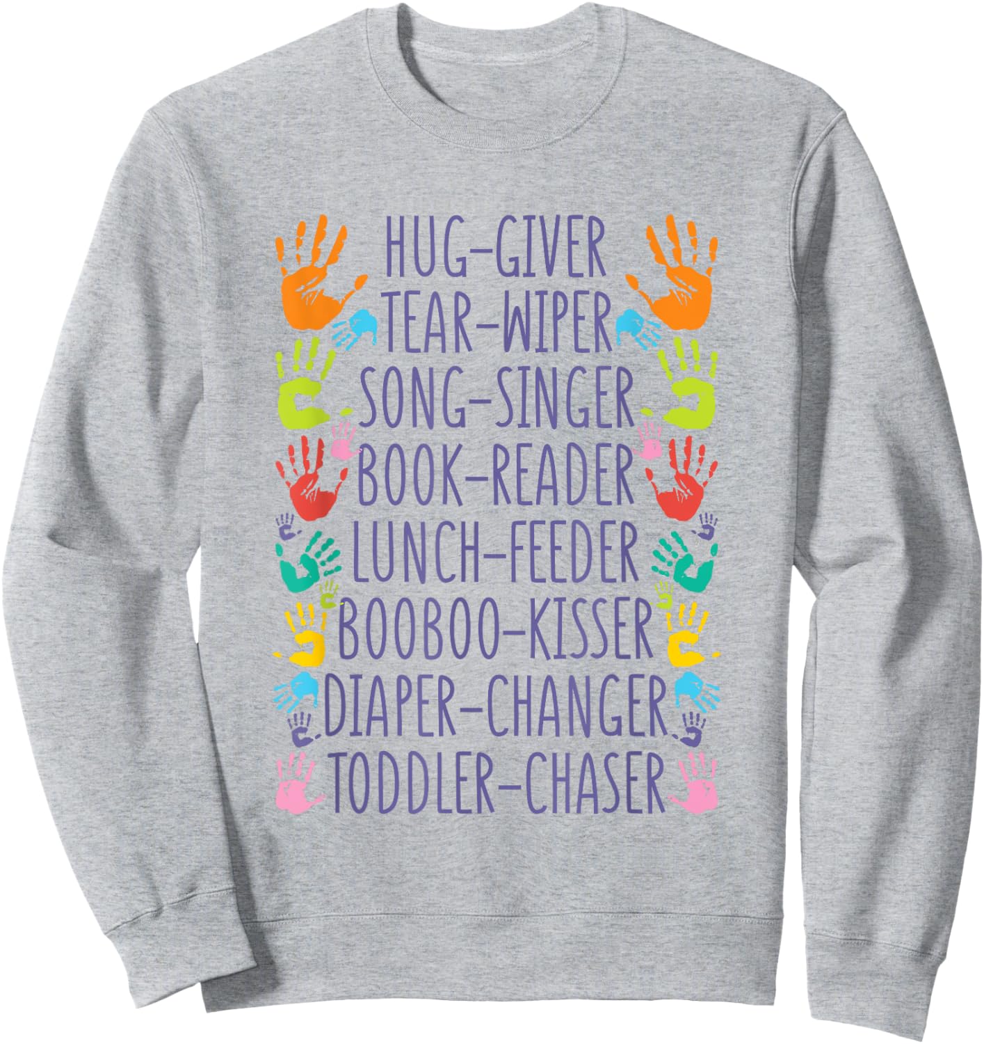 Daycare Provider Daycare Teacher childcare provider Sweatshirt - Sweatshirt | Ash