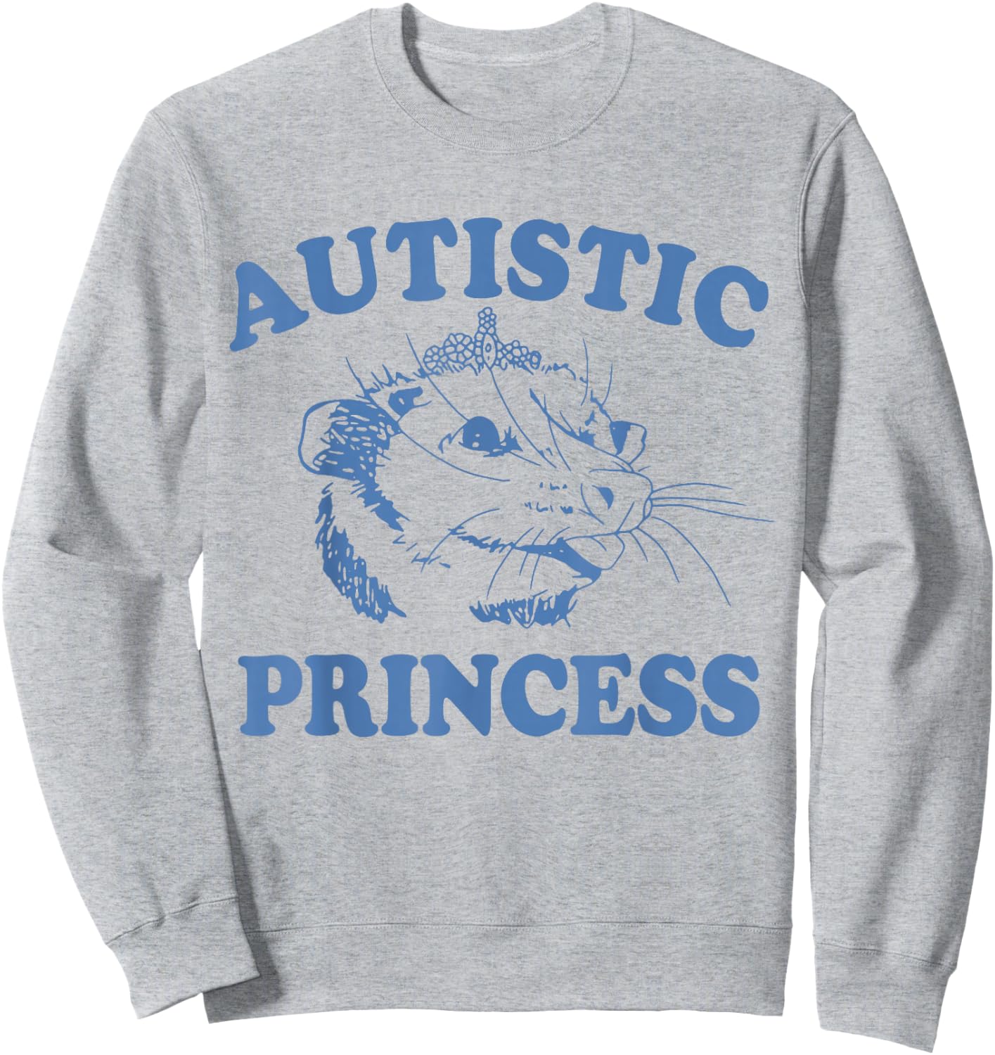 Autistic Princess Shirt, Autistic Princess Sweatshirt - Sweatshirt | Ash