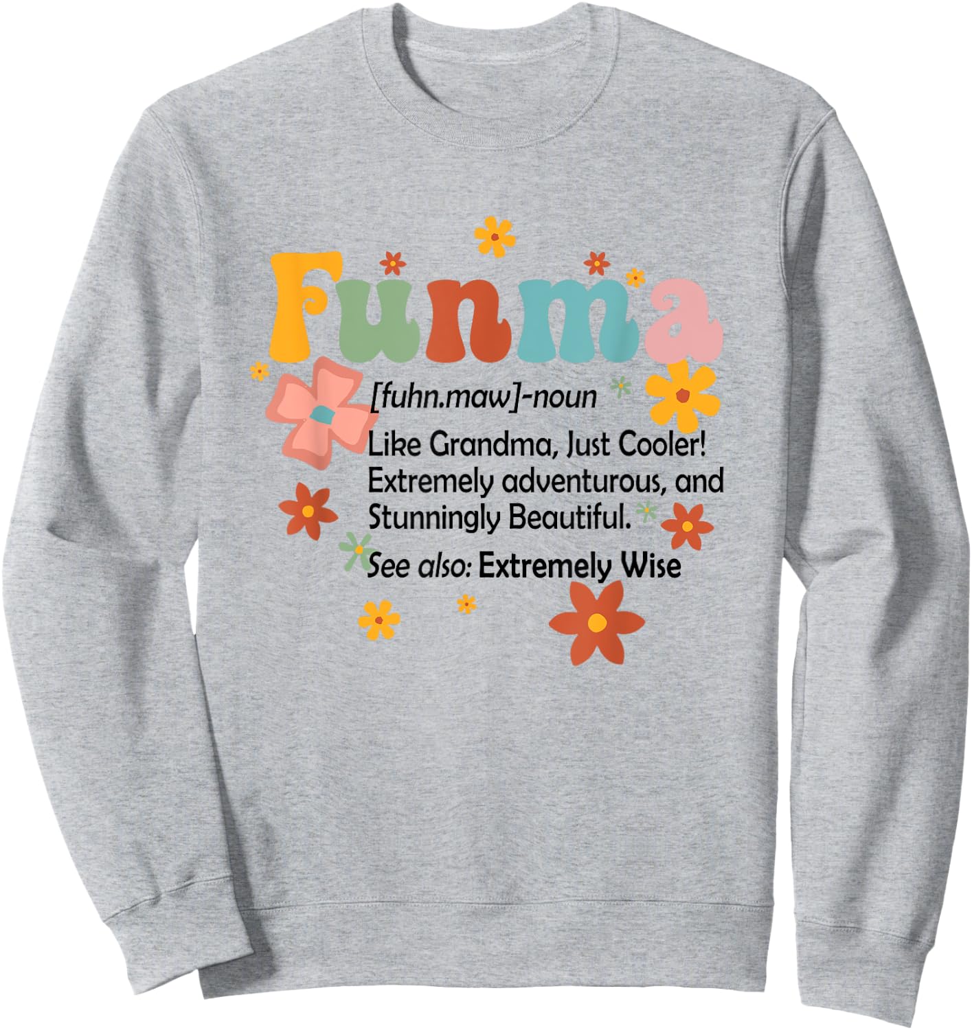 Funma Definition Funny Grandma Nana Mimi Gigi Mother’s Day Sweatshirt - Sweatshirt | Ash